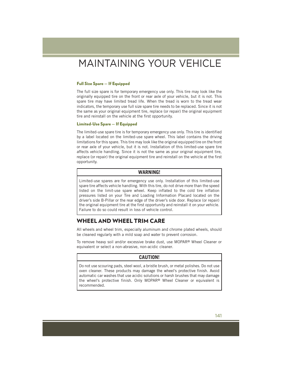 Full size spare — if equipped, Limited-use spare — if equipped, Wheel and wheel trim care | Maintaining your vehicle | Jeep 2015 Wrangler - User Guide User Manual | Page 143 / 164