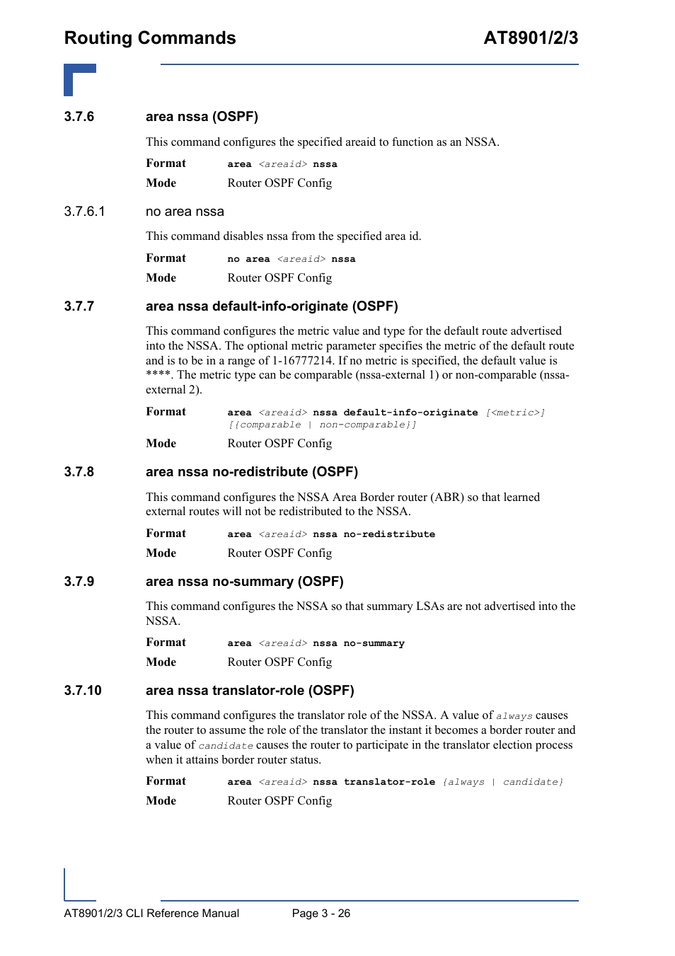 6 area nssa (ospf), 7 area nssa default-info-originate (ospf), 8 area nssa no-redistribute (ospf) | 9 area nssa no-summary (ospf), 10 area nssa translator-role (ospf), Area nssa (ospf) - 26, Area nssa default-info-originate (ospf) - 26, Area nssa no-redistribute (ospf) - 26, Area nssa no-summary (ospf) - 26, 10 area nssa translator-role (ospf) - 26 | Kontron AT890X Full-Size CLI User Manual | Page 138 / 304