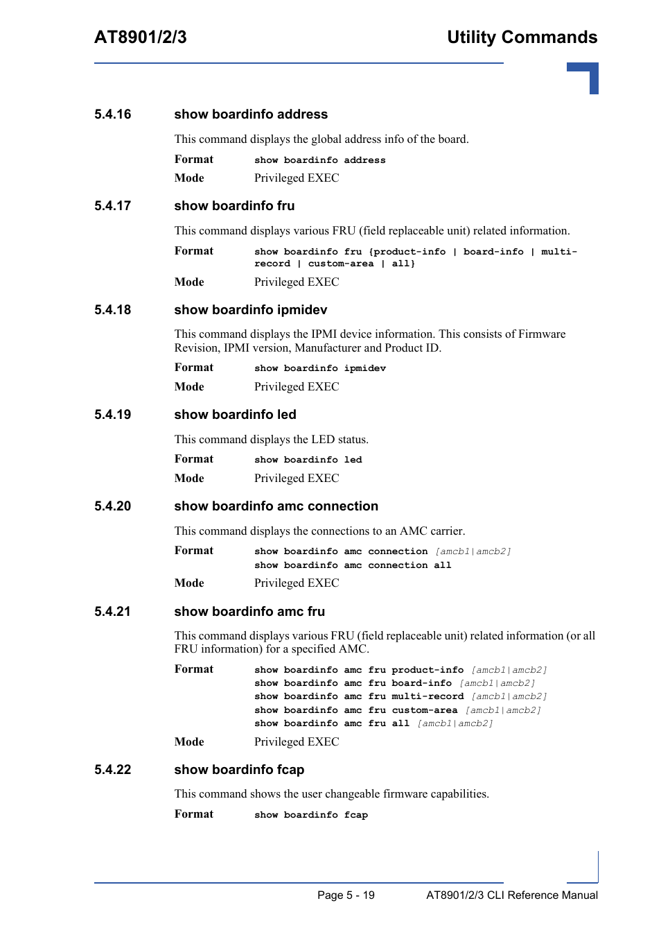 16 show boardinfo address, 17 show boardinfo fru, 18 show boardinfo ipmidev | 19 show boardinfo led, 20 show boardinfo amc connection, 21 show boardinfo amc fru, 22 show boardinfo fcap | Kontron AT890X Full-Size CLI User Manual | Page 217 / 304