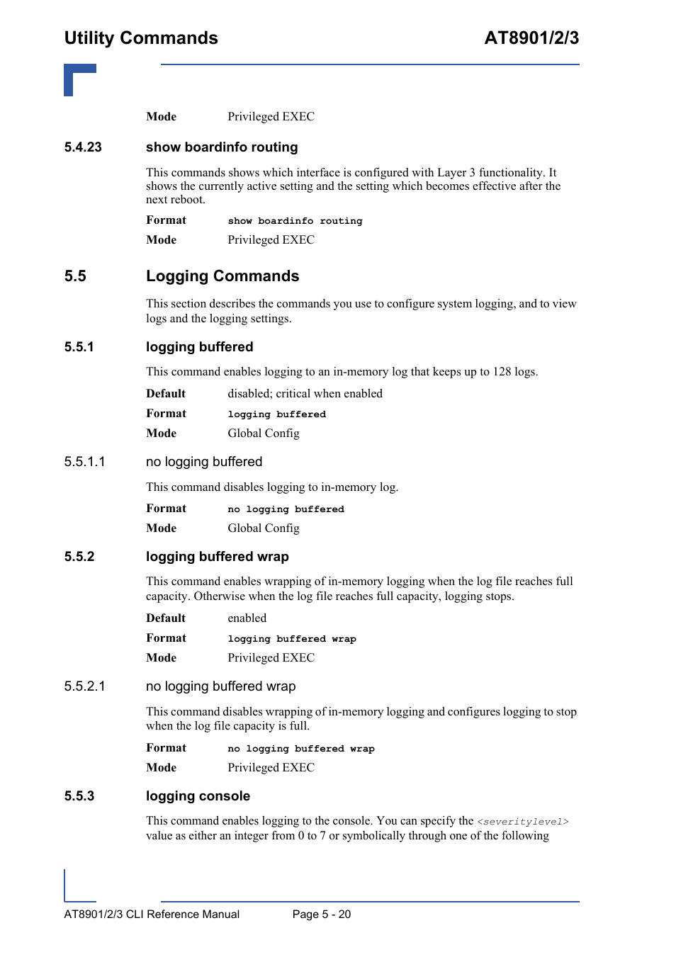 23 show boardinfo routing, 5 logging commands, 1 logging buffered | 2 logging buffered wrap, 3 logging console, 23 show boardinfo routing - 20, 5 logging commands - 20, Logging buffered - 20, Logging buffered wrap - 20, Logging console - 20 | Kontron AT890X Full-Size CLI User Manual | Page 218 / 304