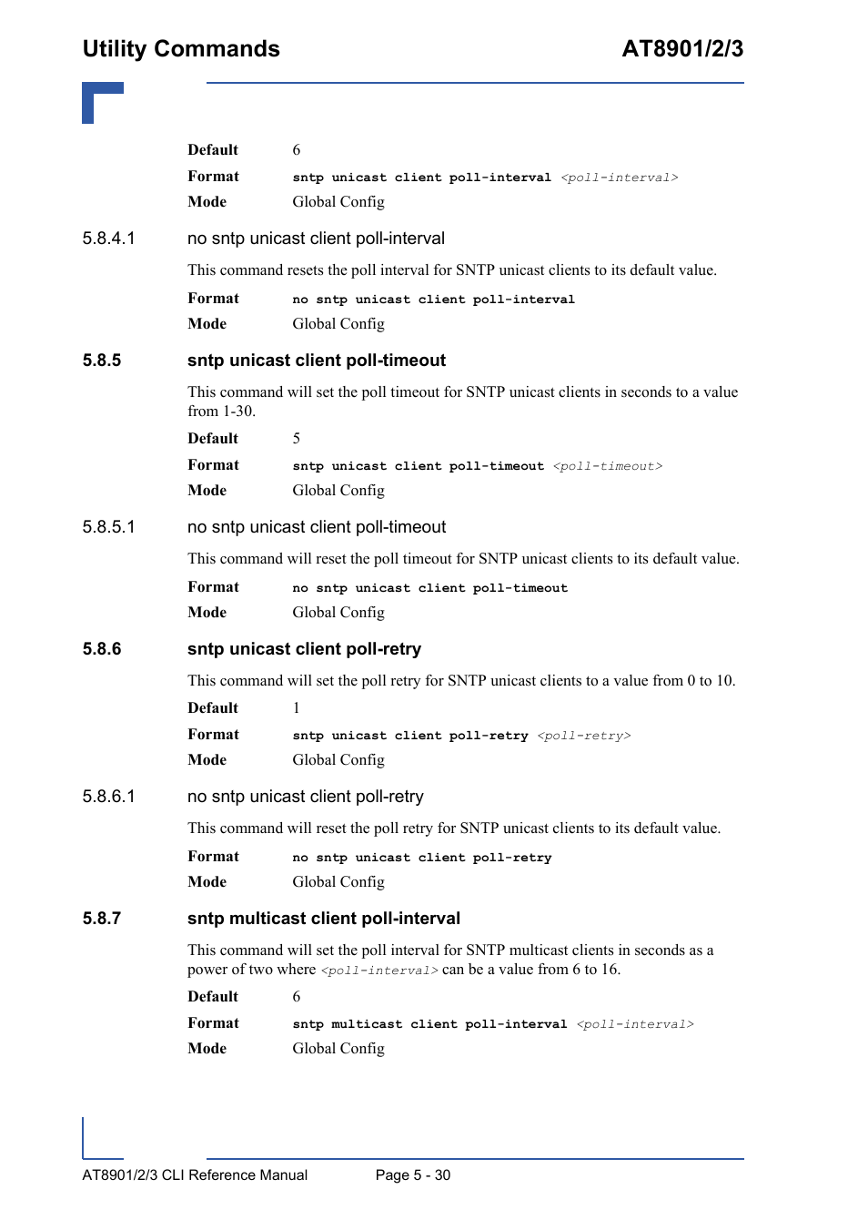 5 sntp unicast client poll-timeout, 6 sntp unicast client poll-retry, 7 sntp multicast client poll-interval | Sntp unicast client poll-timeout - 30, Sntp unicast client poll-retry - 30, Sntp multicast client poll-interval - 30 | Kontron AT890X Full-Size CLI User Manual | Page 228 / 304