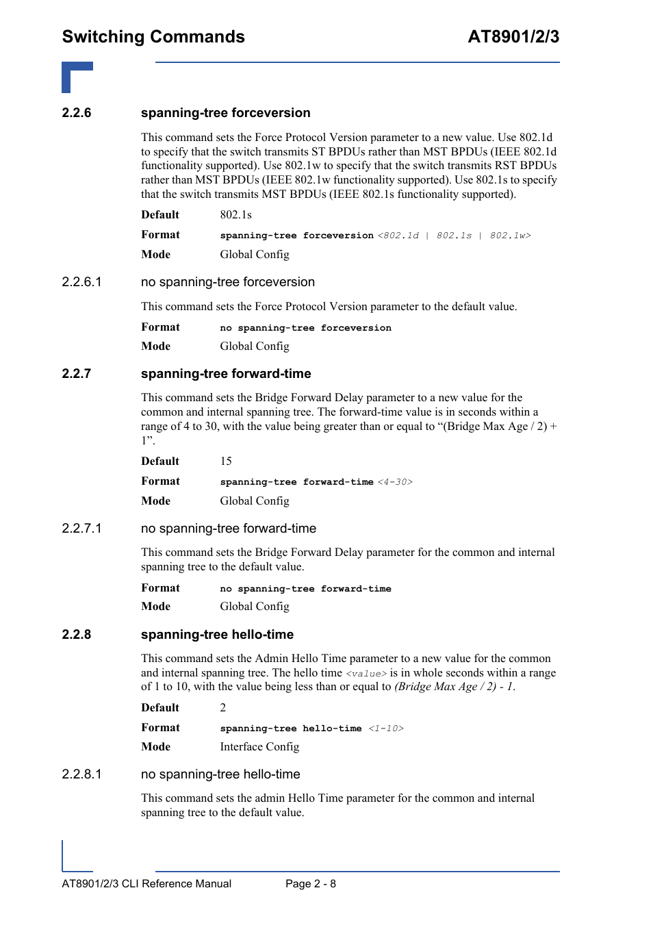 6 spanning-tree forceversion, 7 spanning-tree forward-time, 8 spanning-tree hello-time | Spanning-tree forceversion - 8, Spanning-tree forward-time - 8, Spanning-tree hello-time - 8 | Kontron AT890X Full-Size CLI User Manual | Page 42 / 304