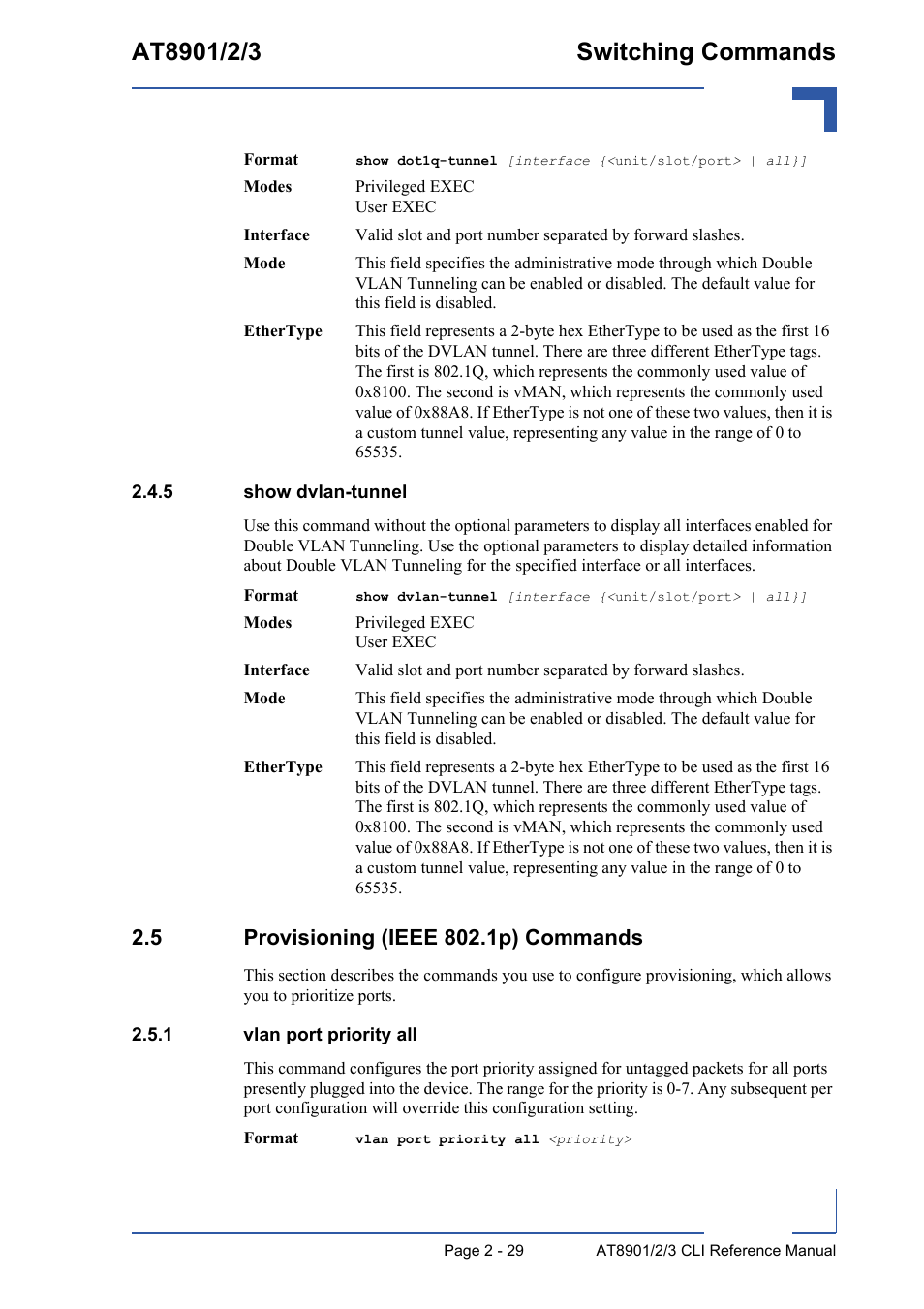 5 show dvlan-tunnel, 5 provisioning (ieee 802.1p) commands, 1 vlan port priority all | Show dvlan-tunnel - 29, 5 provisioning (ieee 802.1p) commands - 29, Vlan port priority all - 29 | Kontron AT890X Full-Size CLI User Manual | Page 63 / 304