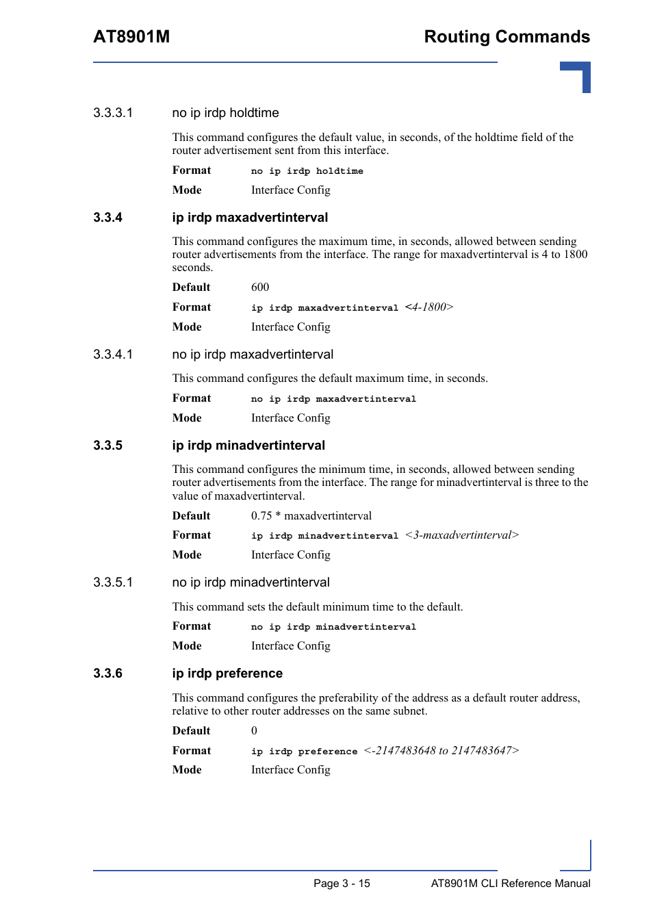 4 ip irdp maxadvertinterval, 5 ip irdp minadvertinterval, 6 ip irdp preference | Ip irdp maxadvertinterval - 15, Ip irdp minadvertinterval - 15, Ip irdp preference - 15, At8901m routing commands | Kontron AT8901M CLI User Manual | Page 129 / 313