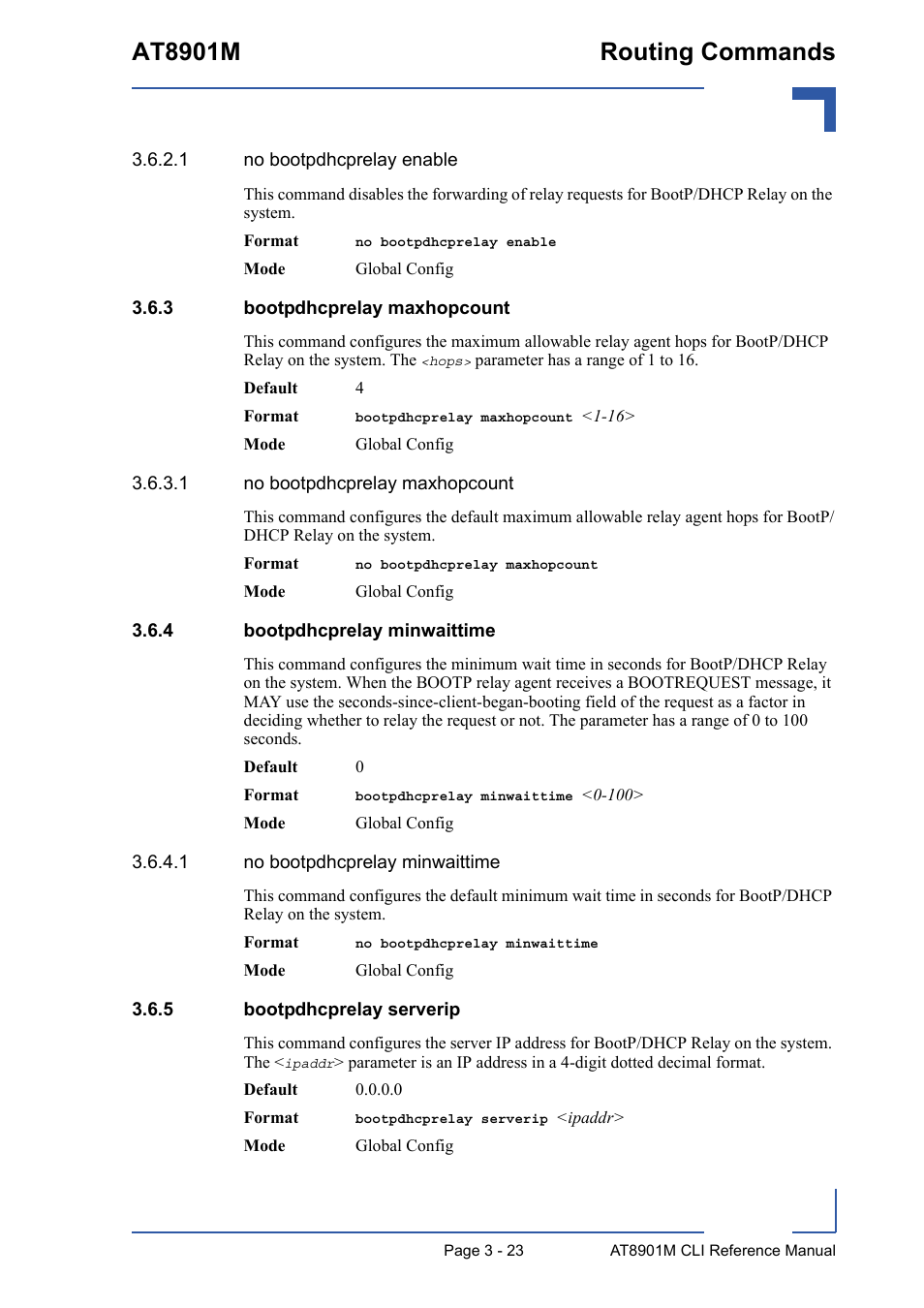 3 bootpdhcprelay maxhopcount, 4 bootpdhcprelay minwaittime, 5 bootpdhcprelay serverip | Bootpdhcprelay maxhopcount - 23, Bootpdhcprelay minwaittime - 23, Bootpdhcprelay serverip - 23, At8901m routing commands | Kontron AT8901M CLI User Manual | Page 137 / 313