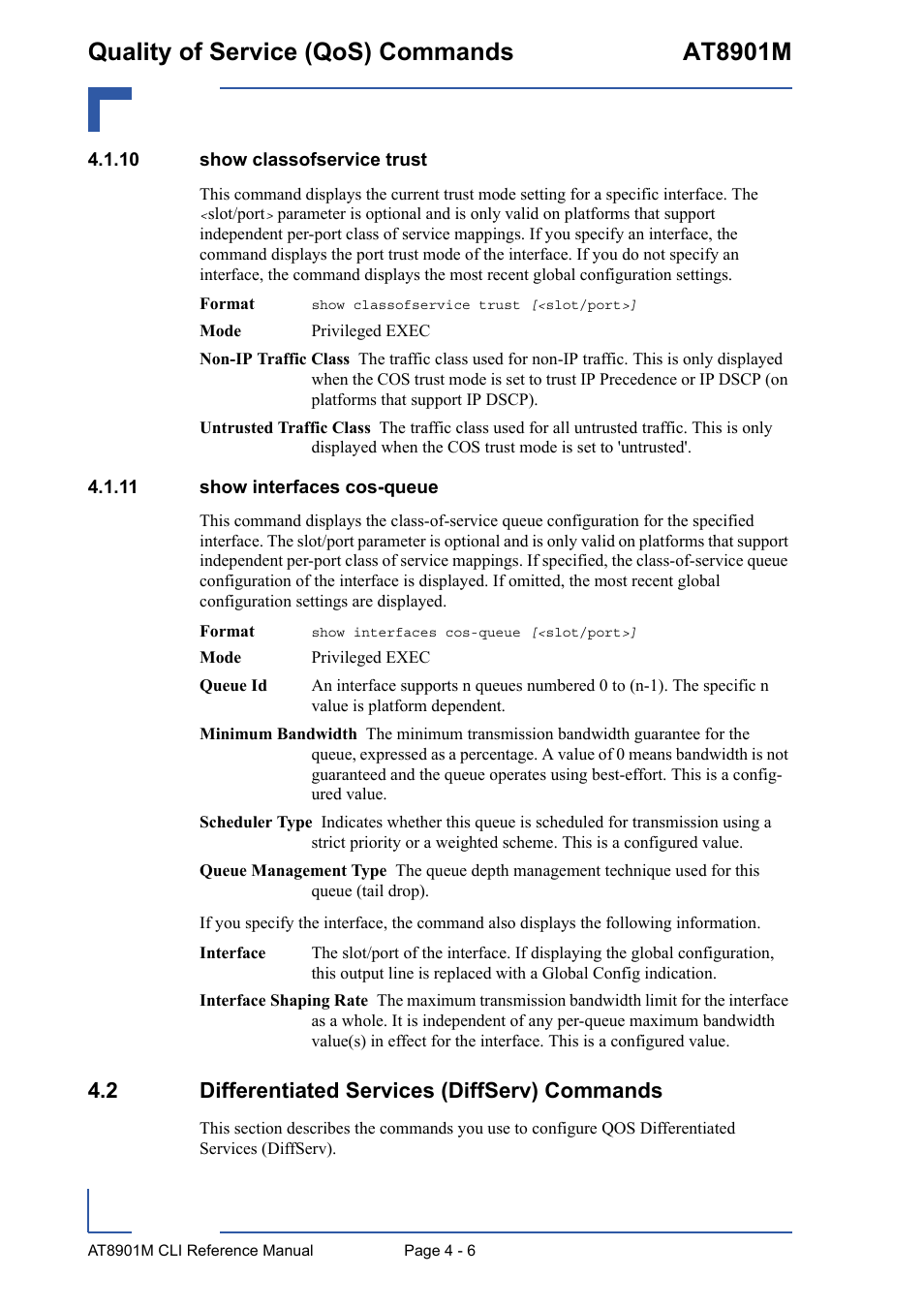 10 show classofservice trust, 11 show interfaces cos-queue, 2 differentiated services (diffserv) commands | 2 differentiated services (diffserv) commands - 6, Quality of service (qos) commands at8901m | Kontron AT8901M CLI User Manual | Page 174 / 313