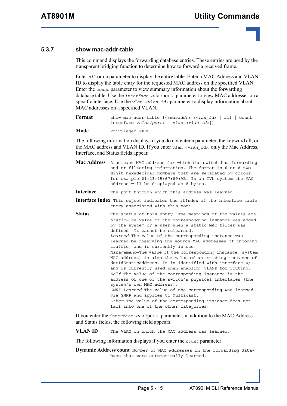 7 show mac-addr-table, Show mac-addr-table - 15, At8901m utility commands | Kontron AT8901M CLI User Manual | Page 215 / 313