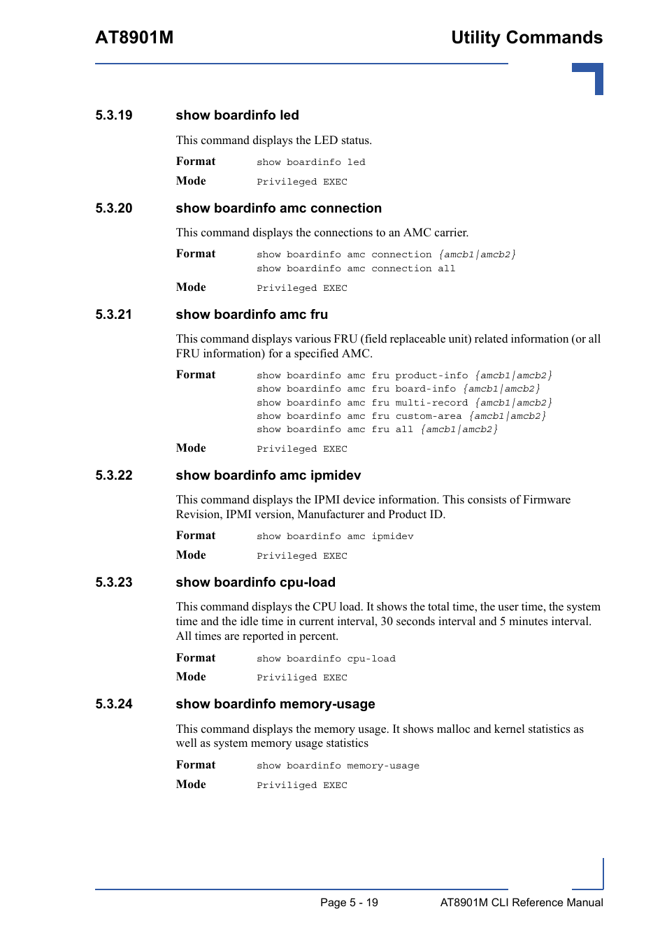 19 show boardinfo led, 20 show boardinfo amc connection, 21 show boardinfo amc fru | 22 show boardinfo amc ipmidev, 23 show boardinfo cpu-load, 24 show boardinfo memory-usage, At8901m utility commands | Kontron AT8901M CLI User Manual | Page 219 / 313