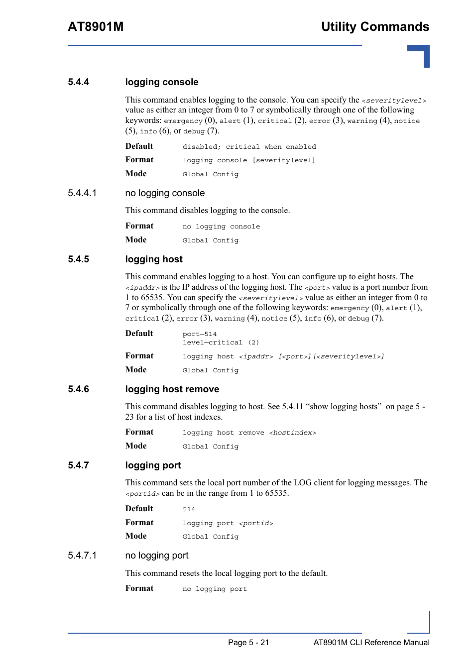 4 logging console, 5 logging host, 6 logging host remove | 7 logging port, Logging console - 21, Logging host - 21, Logging host remove - 21, Logging port - 21, At8901m utility commands | Kontron AT8901M CLI User Manual | Page 221 / 313