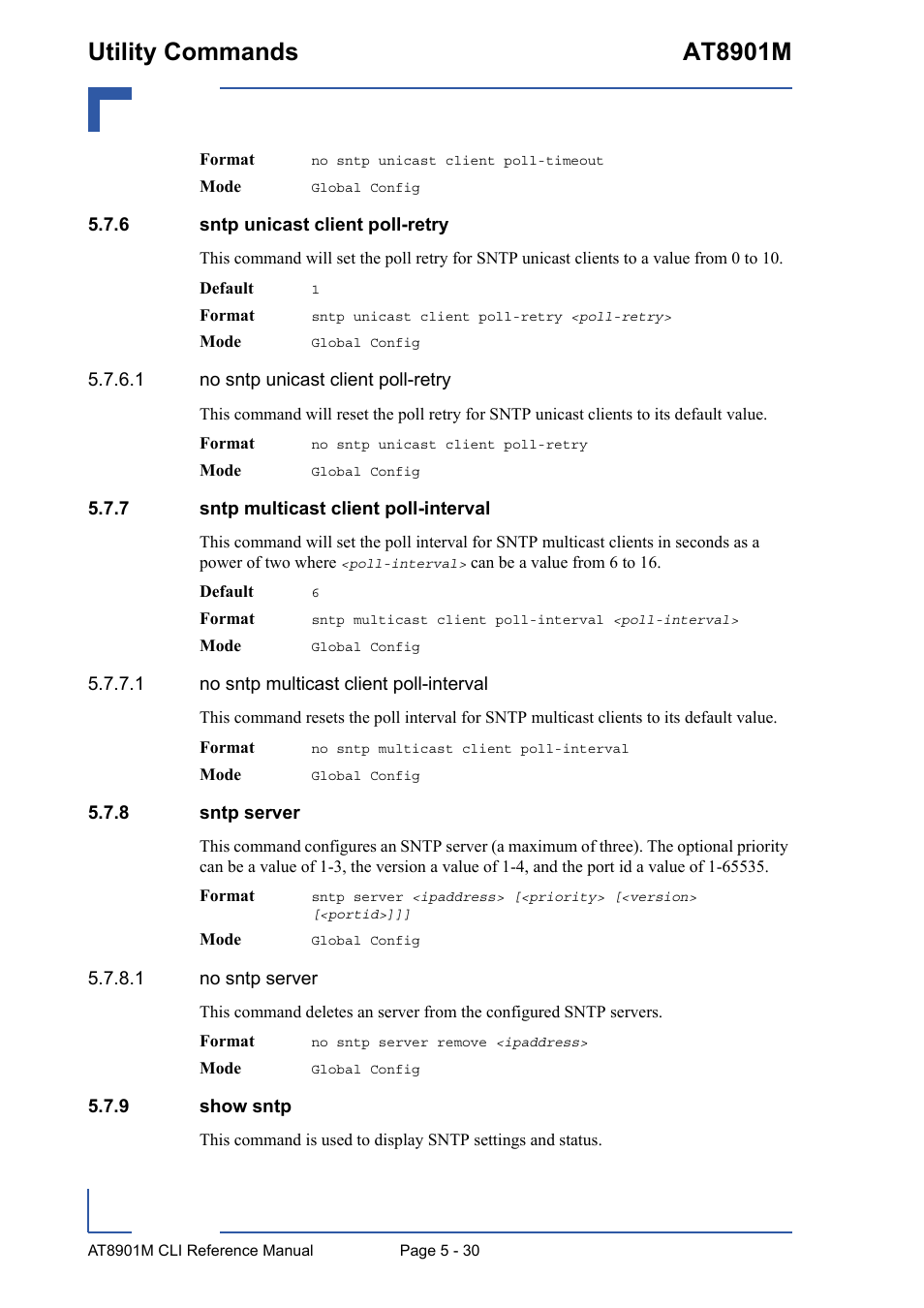 6 sntp unicast client poll-retry, 7 sntp multicast client poll-interval, 8 sntp server | 9 show sntp, Sntp unicast client poll-retry - 30, Sntp multicast client poll-interval - 30, Sntp server - 30, Show sntp - 30, Utility commands at8901m | Kontron AT8901M CLI User Manual | Page 230 / 313