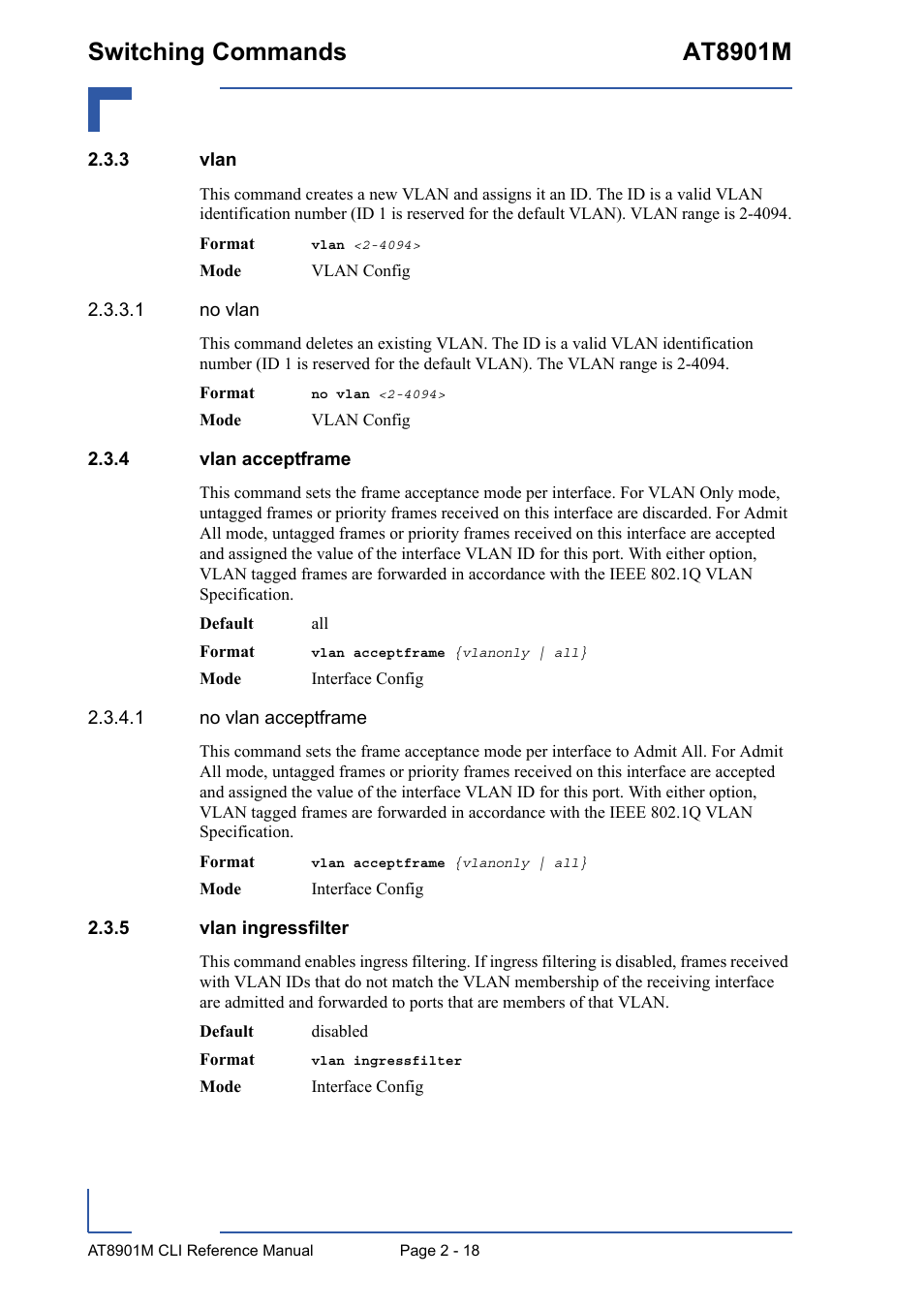 3 vlan, 4 vlan acceptframe, 5 vlan ingressfilter | Vlan - 18, Vlan acceptframe - 18, Vlan ingressfilter - 18, Switching commands at8901m | Kontron AT8901M CLI User Manual | Page 54 / 313