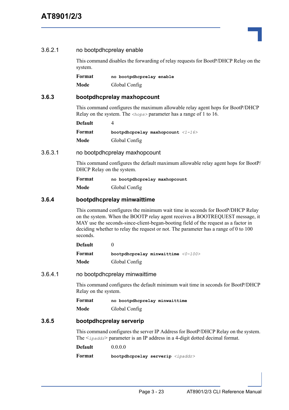 3 bootpdhcprelay maxhopcount, 4 bootpdhcprelay minwaittime, 5 bootpdhcprelay serverip | Bootpdhcprelay maxhopcount - 23, Bootpdhcprelay minwaittime - 23, Bootpdhcprelay serverip - 23 | Kontron AT8902 Full Size CLI User Manual | Page 135 / 304