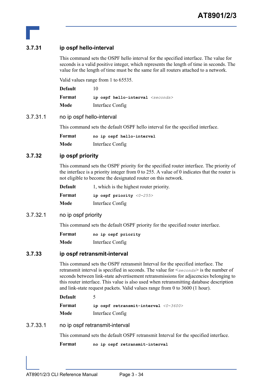 31 ip ospf hello-interval, 32 ip ospf priority, 33 ip ospf retransmit-interval | Kontron AT8902 Full Size CLI User Manual | Page 146 / 304