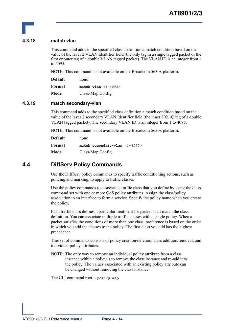 18 match vlan, 19 match secondary-vlan, 4 diffserv policy commands | 4 diffserv policy commands - 14 | Kontron AT8902 Full Size CLI User Manual | Page 178 / 304