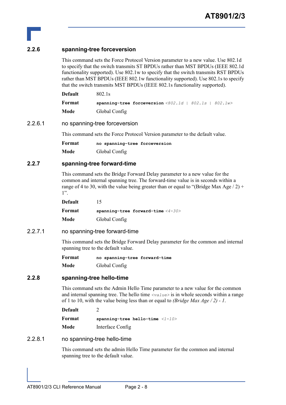 6 spanning-tree forceversion, 7 spanning-tree forward-time, 8 spanning-tree hello-time | Spanning-tree forceversion - 8, Spanning-tree forward-time - 8, Spanning-tree hello-time - 8 | Kontron AT8902 Full Size CLI User Manual | Page 42 / 304