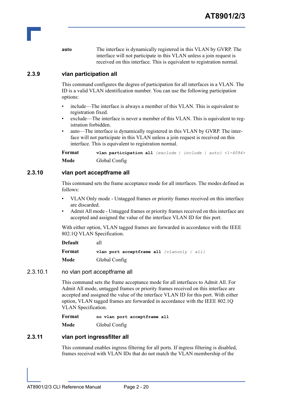 9 vlan participation all, 10 vlan port acceptframe all, 11 vlan port ingressfilter all | Vlan participation all - 20 | Kontron AT8902 Full Size CLI User Manual | Page 54 / 304