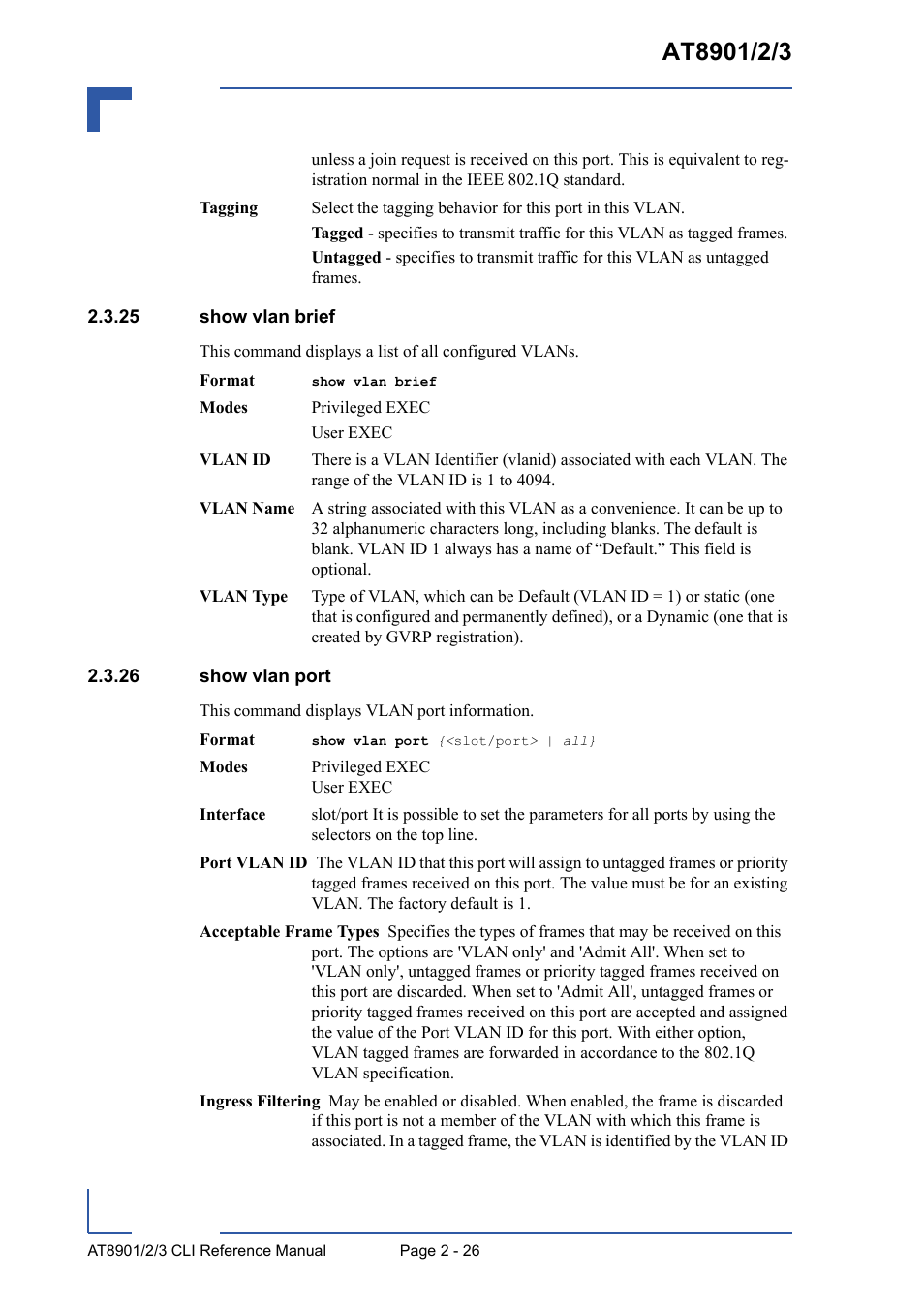 25 show vlan brief, 26 show vlan port, 25 show vlan brief - 26 2.3.26 show vlan port - 26 | Kontron AT8902 Full Size CLI User Manual | Page 60 / 304