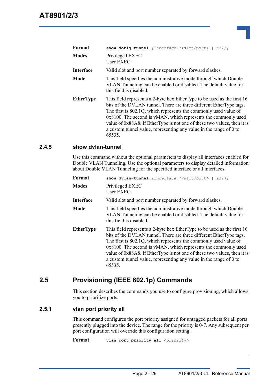 5 show dvlan-tunnel, 5 provisioning (ieee 802.1p) commands, 1 vlan port priority all | Show dvlan-tunnel - 29, 5 provisioning (ieee 802.1p) commands - 29, Vlan port priority all - 29 | Kontron AT8902 Full Size CLI User Manual | Page 63 / 304