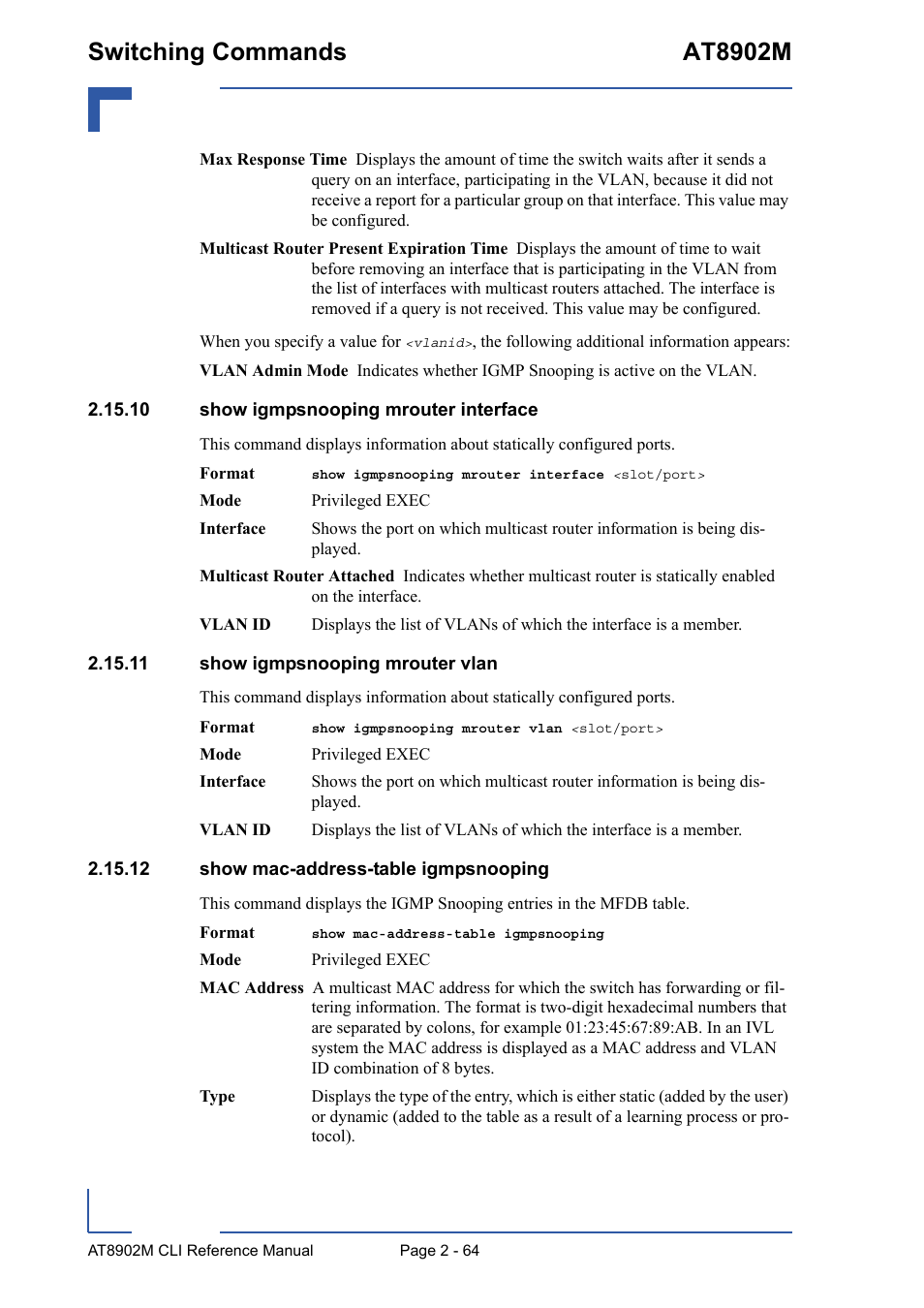 10 show igmpsnooping mrouter interface, 11 show igmpsnooping mrouter vlan, 12 show mac-address-table igmpsnooping | Switching commands at8902m | Kontron AT8902M CLI User Manual | Page 100 / 315