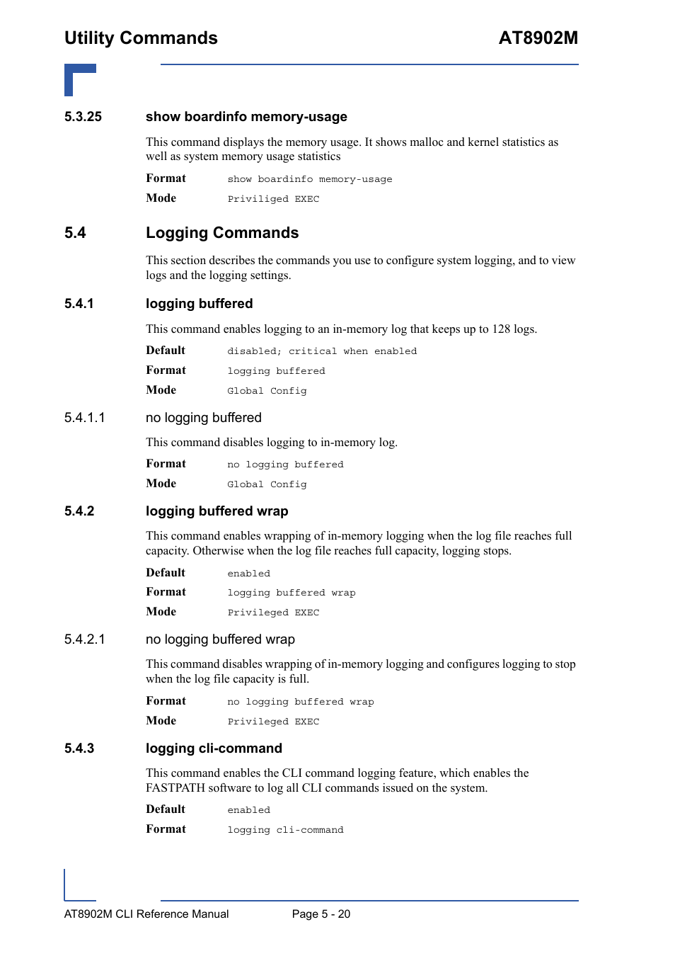 25 show boardinfo memory-usage, 4 logging commands, 1 logging buffered | 2 logging buffered wrap, 3 logging cli-command, 25 show boardinfo memory-usage - 20, 4 logging commands - 20, Logging buffered - 20, Logging buffered wrap - 20, Logging cli-command - 20 | Kontron AT8902M CLI User Manual | Page 220 / 315