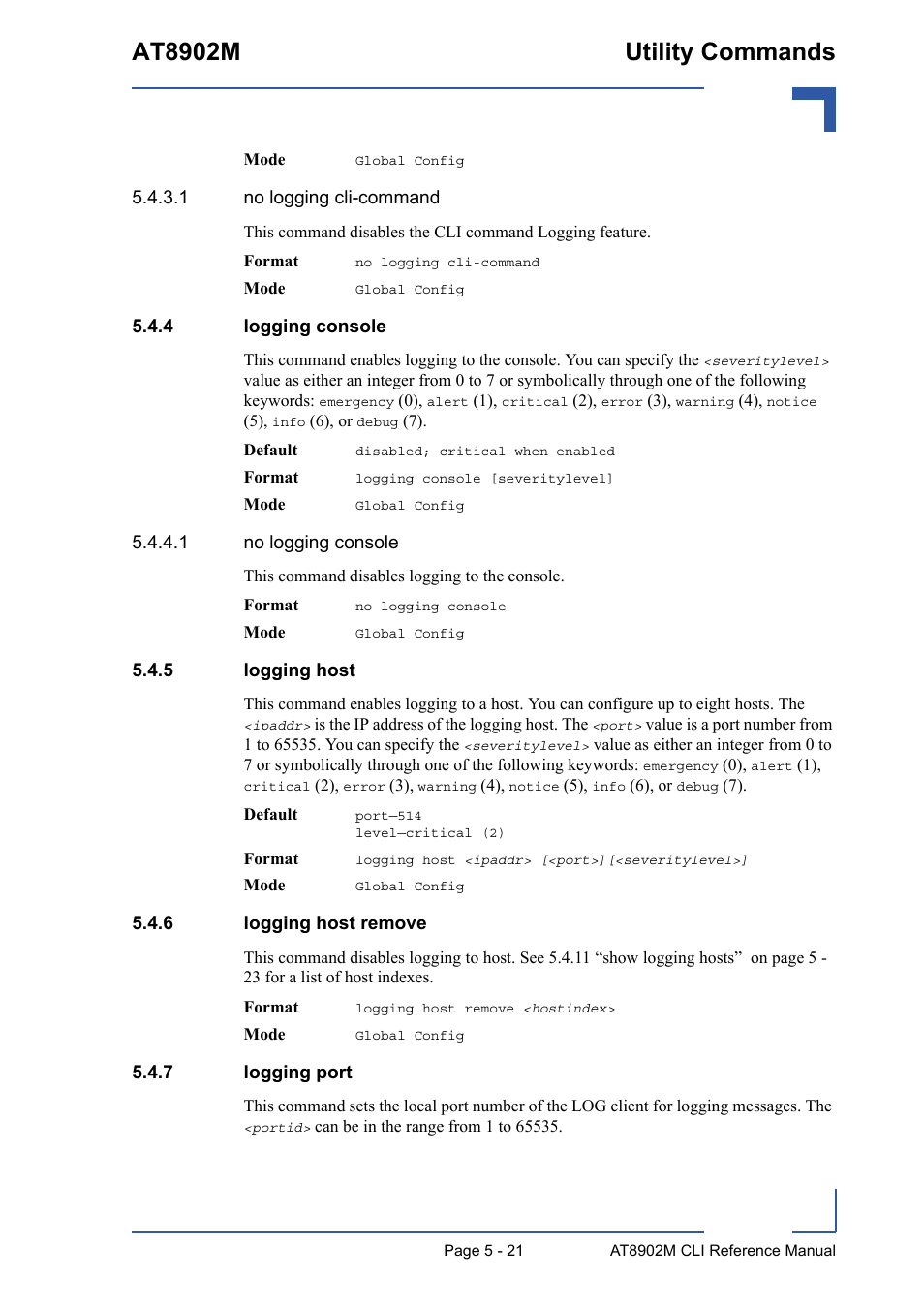 4 logging console, 5 logging host, 6 logging host remove | 7 logging port, Logging console - 21, Logging host - 21, Logging host remove - 21, Logging port - 21, At8902m utility commands | Kontron AT8902M CLI User Manual | Page 221 / 315