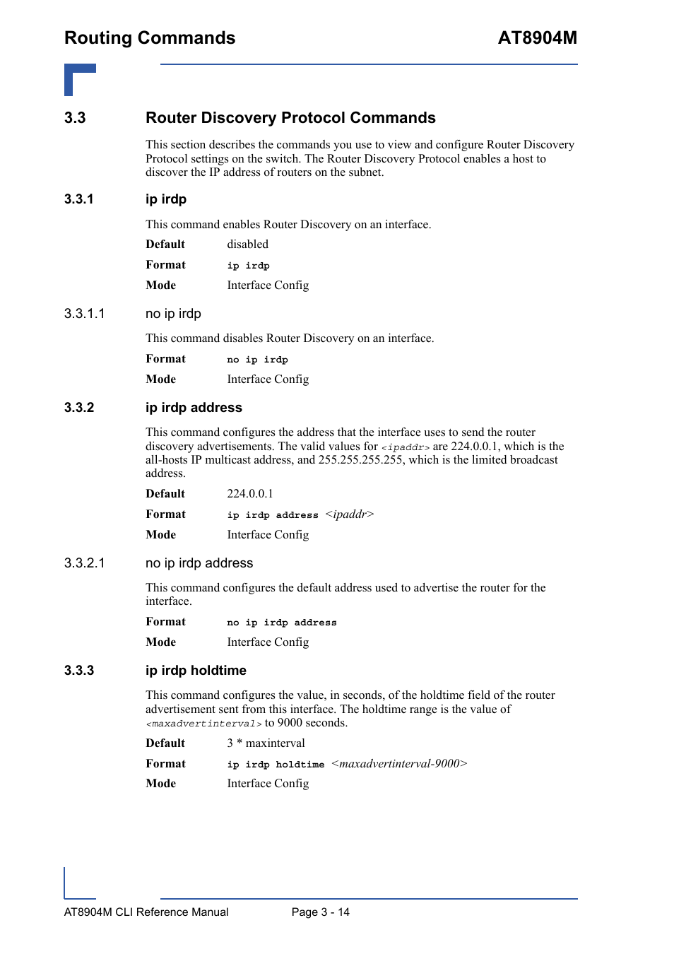 3 router discovery protocol commands, 1 ip irdp, 2 ip irdp address | 3 ip irdp holdtime, 3 router discovery protocol commands - 14, Ip irdp - 14, Ip irdp address - 14, Ip irdp holdtime - 14, Routing commands at8904m | Kontron AT8904 CLI User Manual | Page 128 / 317