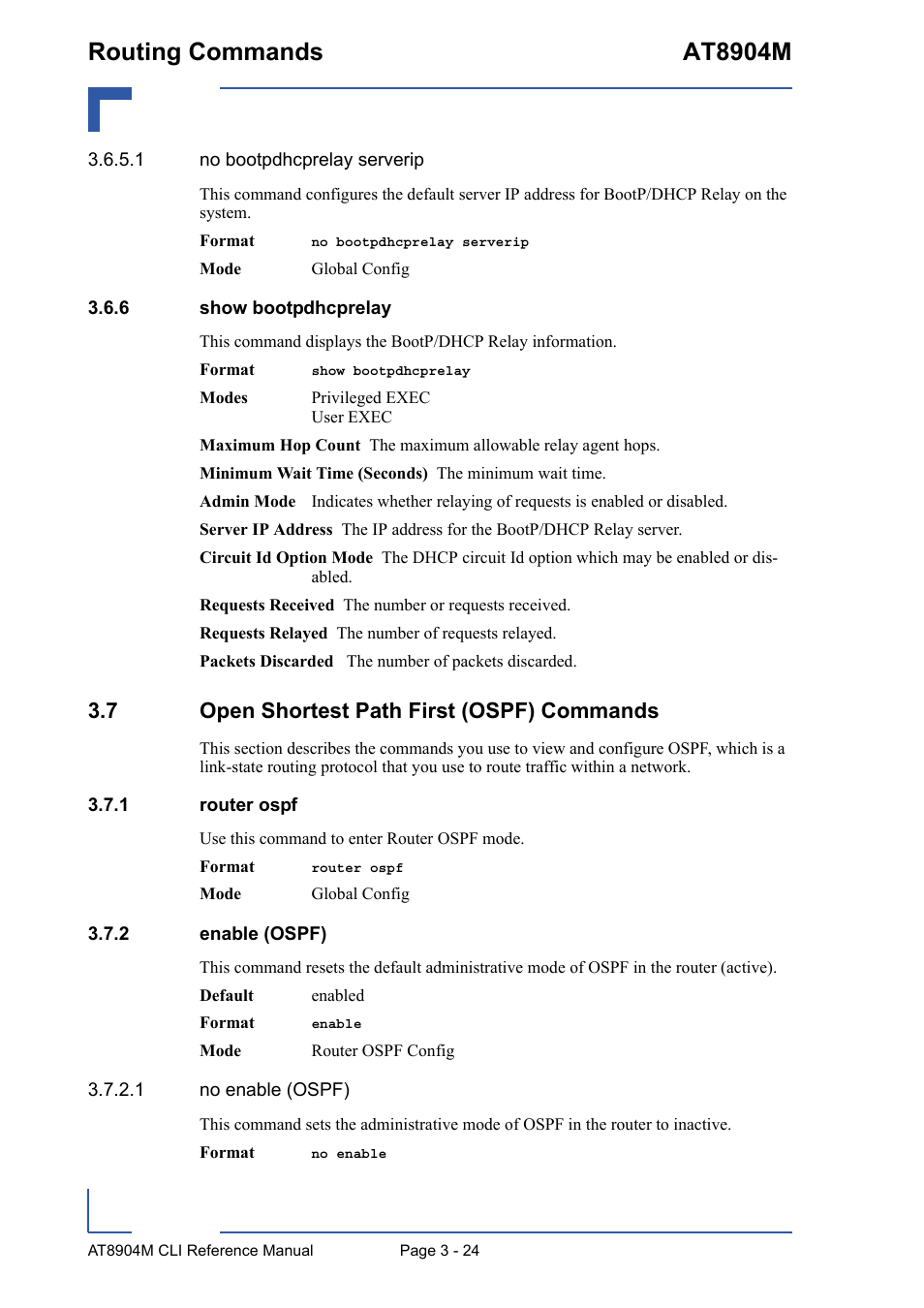 6 show bootpdhcprelay, 7 open shortest path first (ospf) commands, 1 router ospf | 2 enable (ospf), Show bootpdhcprelay - 24, 7 open shortest path first (ospf) commands - 24, Router ospf - 24, Enable (ospf) - 24, Routing commands at8904m | Kontron AT8904 CLI User Manual | Page 138 / 317