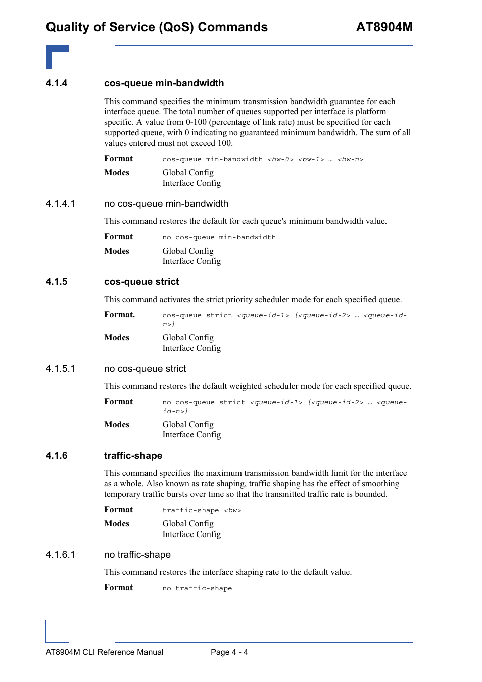 4 cos-queue min-bandwidth, 5 cos-queue strict, 6 traffic-shape | Cos-queue min-bandwidth - 4, Cos-queue strict - 4, Traffic-shape - 4, Quality of service (qos) commands at8904m | Kontron AT8904 CLI User Manual | Page 172 / 317