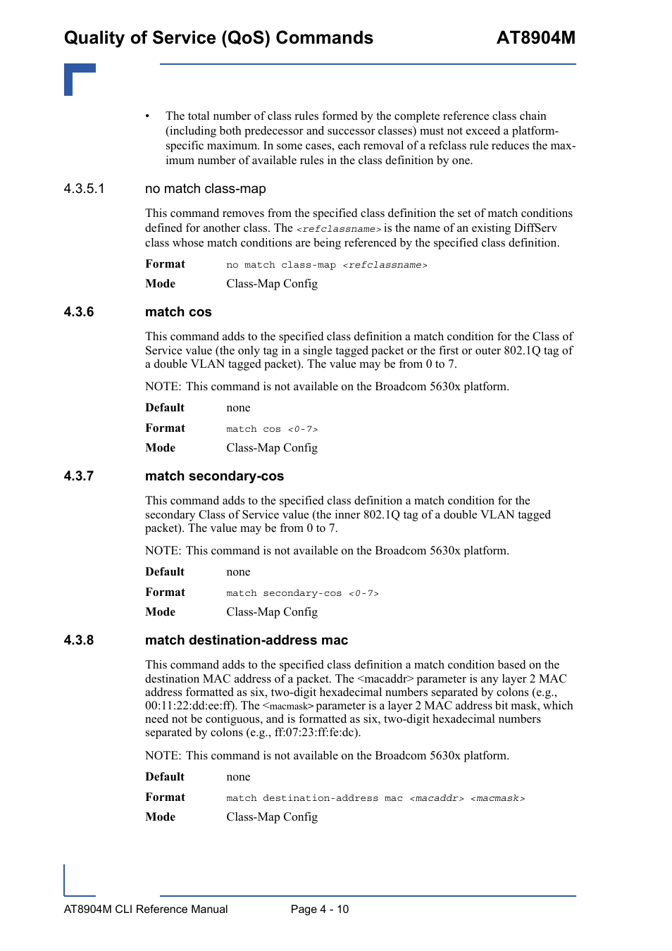 6 match cos, 7 match secondary-cos, 8 match destination-address mac | Match cos - 10, Match secondary-cos - 10, Match destination-address mac - 10, Quality of service (qos) commands at8904m | Kontron AT8904 CLI User Manual | Page 178 / 317