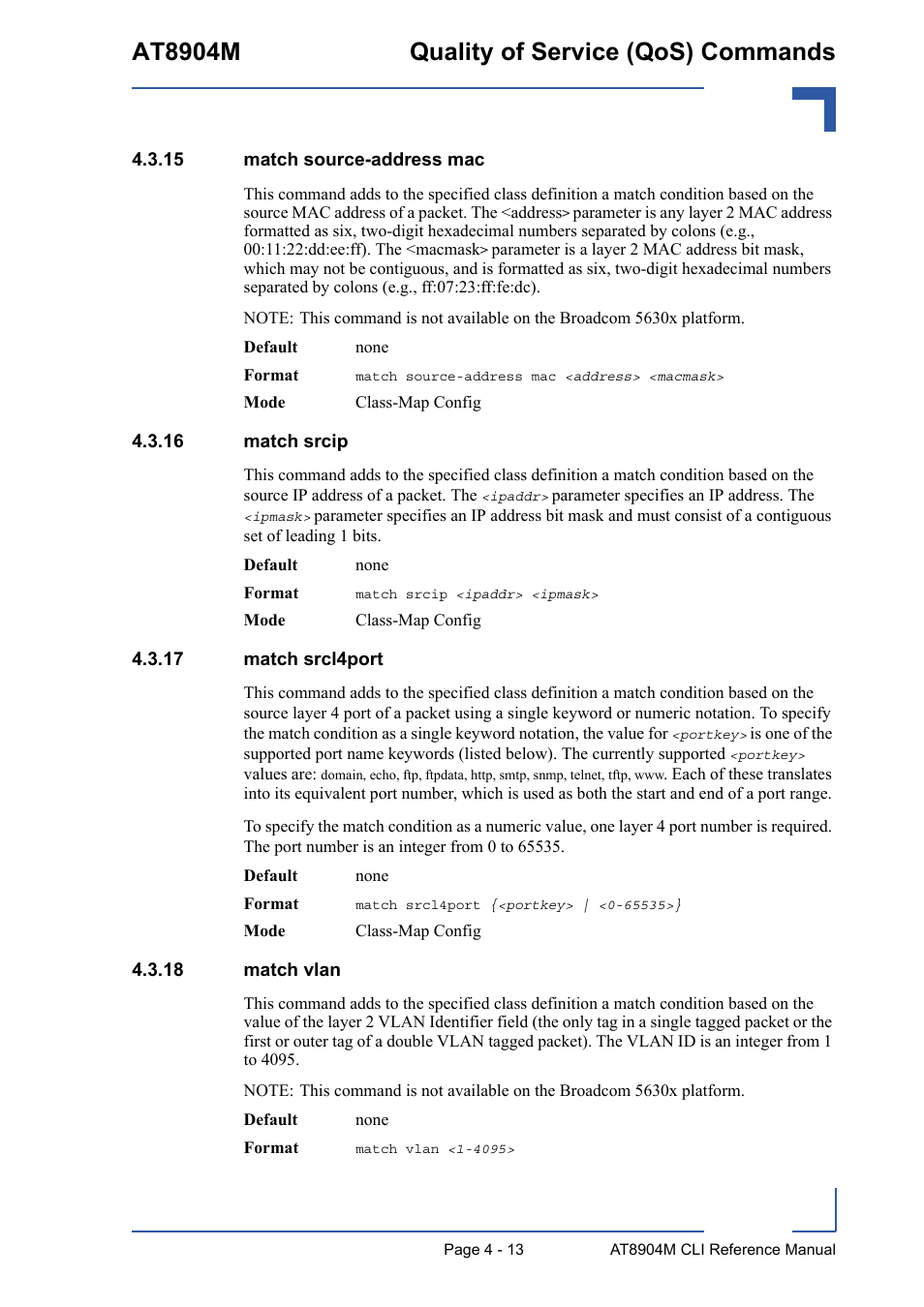 15 match source-address mac, 16 match srcip, 17 match srcl4port | 18 match vlan, At8904m quality of service (qos) commands | Kontron AT8904 CLI User Manual | Page 181 / 317