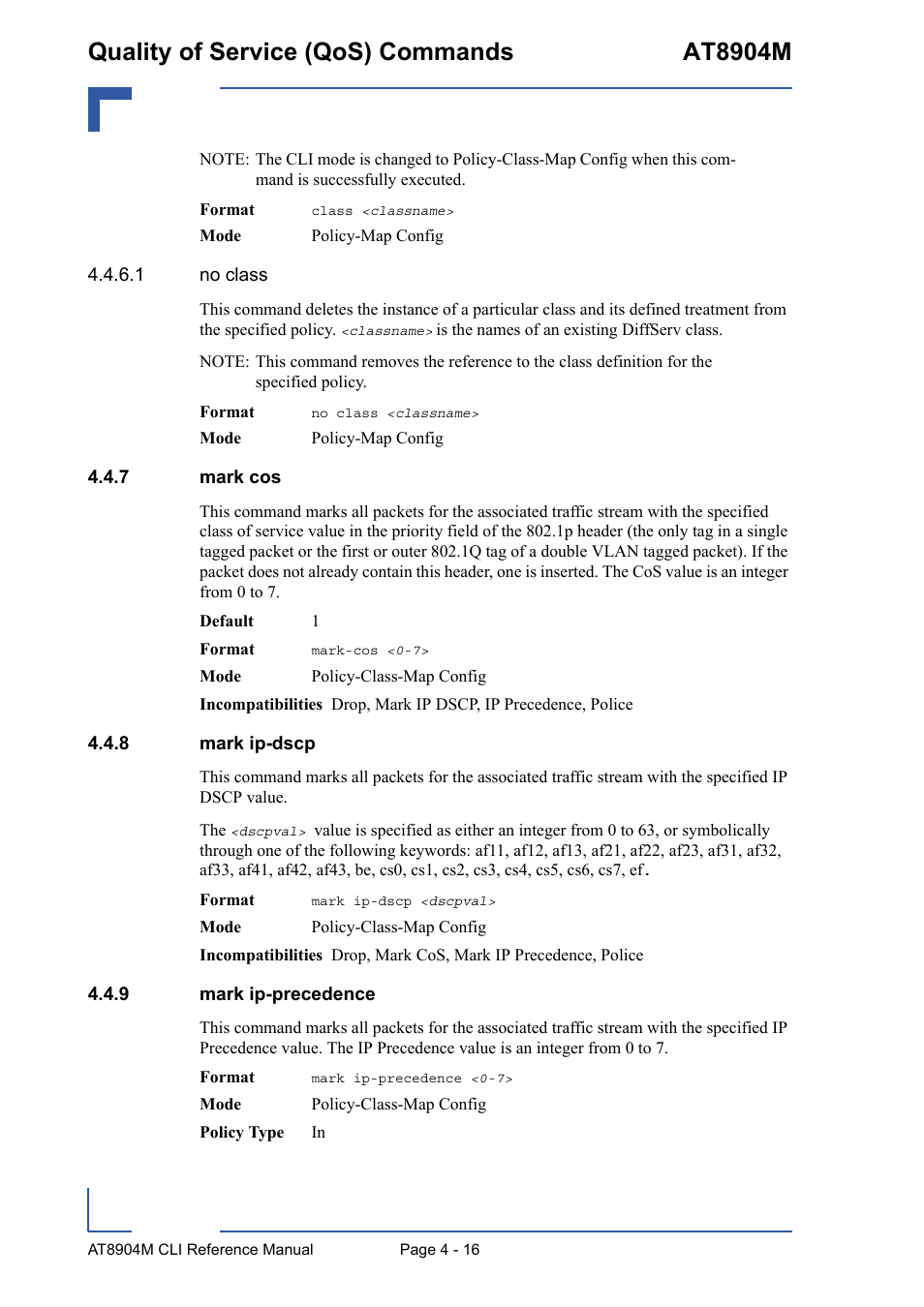 7 mark cos, 8 mark ip-dscp, 9 mark ip-precedence | Mark cos - 16, Mark ip-dscp - 16, Mark ip-precedence - 16, Quality of service (qos) commands at8904m | Kontron AT8904 CLI User Manual | Page 184 / 317