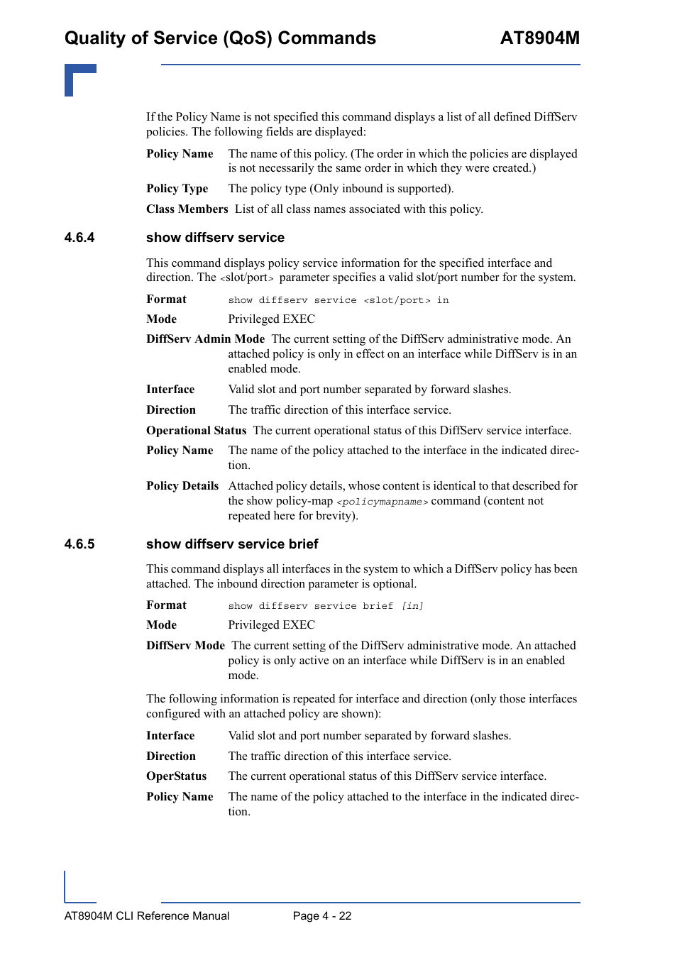 4 show diffserv service, 5 show diffserv service brief, Show diffserv service - 22 | Show diffserv service brief - 22, Quality of service (qos) commands at8904m | Kontron AT8904 CLI User Manual | Page 190 / 317