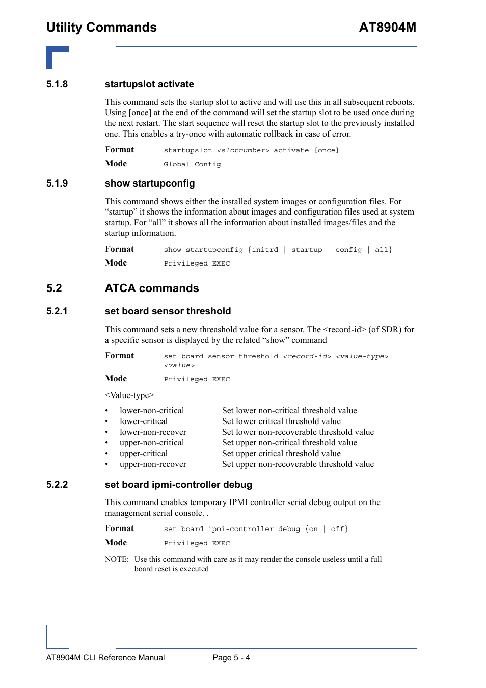8 startupslot activate, 9 show startupconfig, 2 atca commands | 1 set board sensor threshold, 2 set board ipmi-controller debug, Startupslot activate - 4, Show startupconfig - 4, 2 atca commands - 4, Set board sensor threshold - 4, Set board ipmi-controller debug - 4 | Kontron AT8904 CLI User Manual | Page 204 / 317