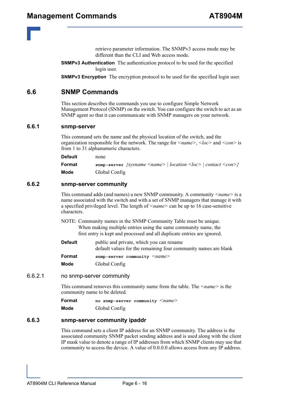 6 snmp commands, 1 snmp-server, 2 snmp-server community | 3 snmp-server community ipaddr, 6 snmp commands - 16, Snmp-server - 16, Snmp-server community - 16, Snmp-server community ipaddr - 16, See 6.6.1 “snmp, Management commands at8904m | Kontron AT8904 CLI User Manual | Page 270 / 317