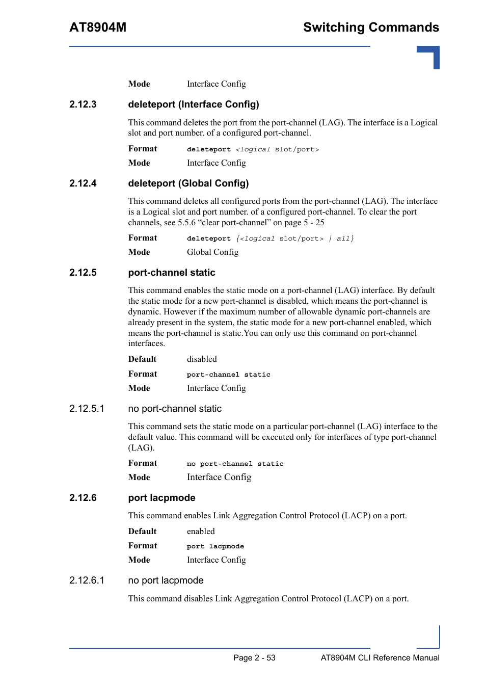 3 deleteport (interface config), 4 deleteport (global config), 5 port-channel static | 6 port lacpmode, 3 deleteport (interface config) - 53, At8904m switching commands | Kontron AT8904 CLI User Manual | Page 89 / 317