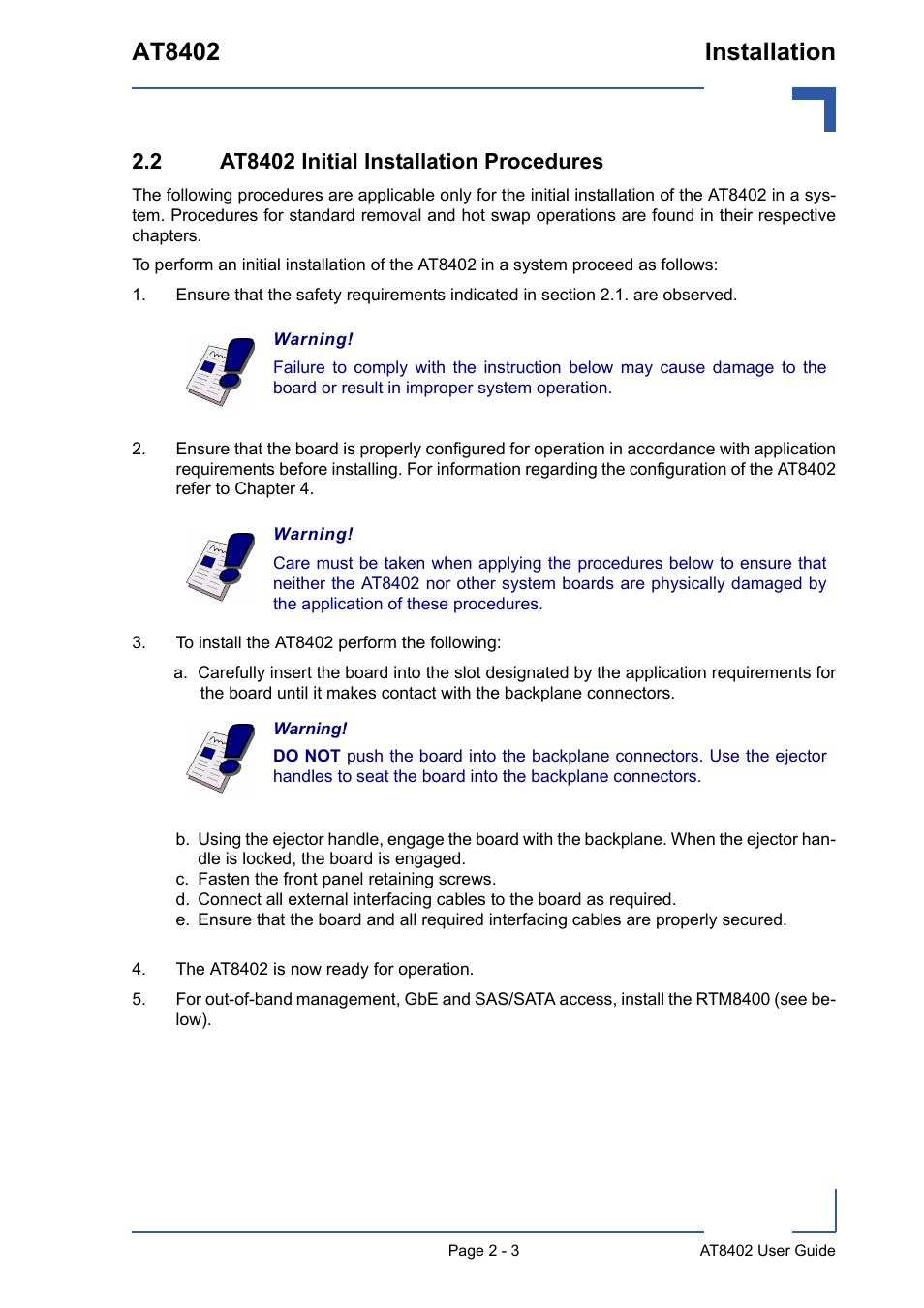 2 at8402 initial installation procedures, To install the at8402 perform the following, The at8402 is now ready for operation | 2 at8402 initial installation procedures - 3, At8402 installation | Kontron AT8402 User Manual User Manual | Page 28 / 89