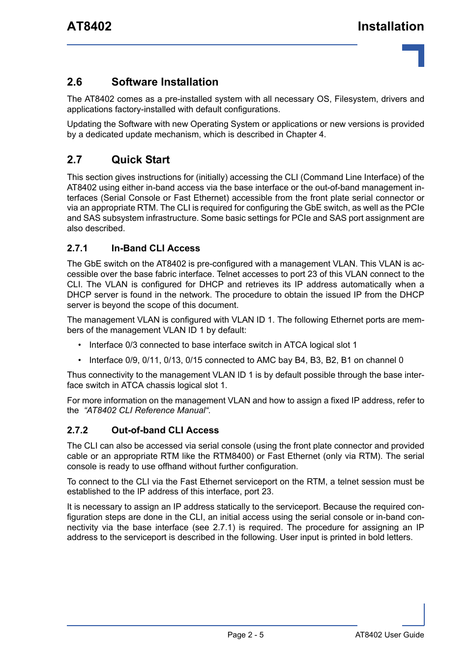 6 software installation, 7 quick start, 1 in-band cli access | 2 out-of-band cli access, 6 software installation - 5 2.7 quick start - 5, In-band cli access - 5, Out-of-band cli access - 5, At8402 installation | Kontron AT8402 User Manual User Manual | Page 30 / 89