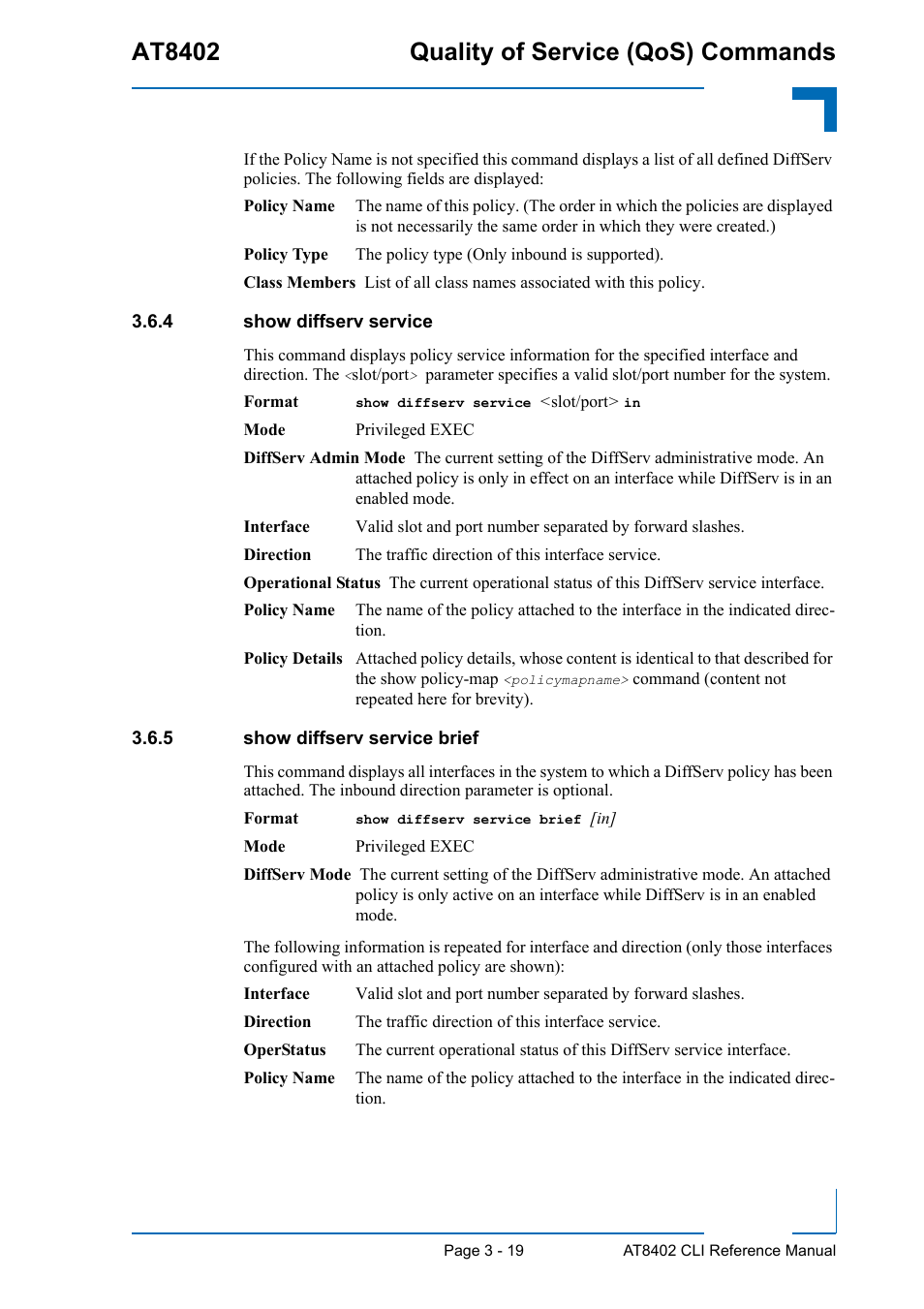 4 show diffserv service, 5 show diffserv service brief, Show diffserv service - 19 | Show diffserv service brief - 19, At8402 quality of service (qos) commands | Kontron AT8402 CLI User Manual | Page 131 / 253