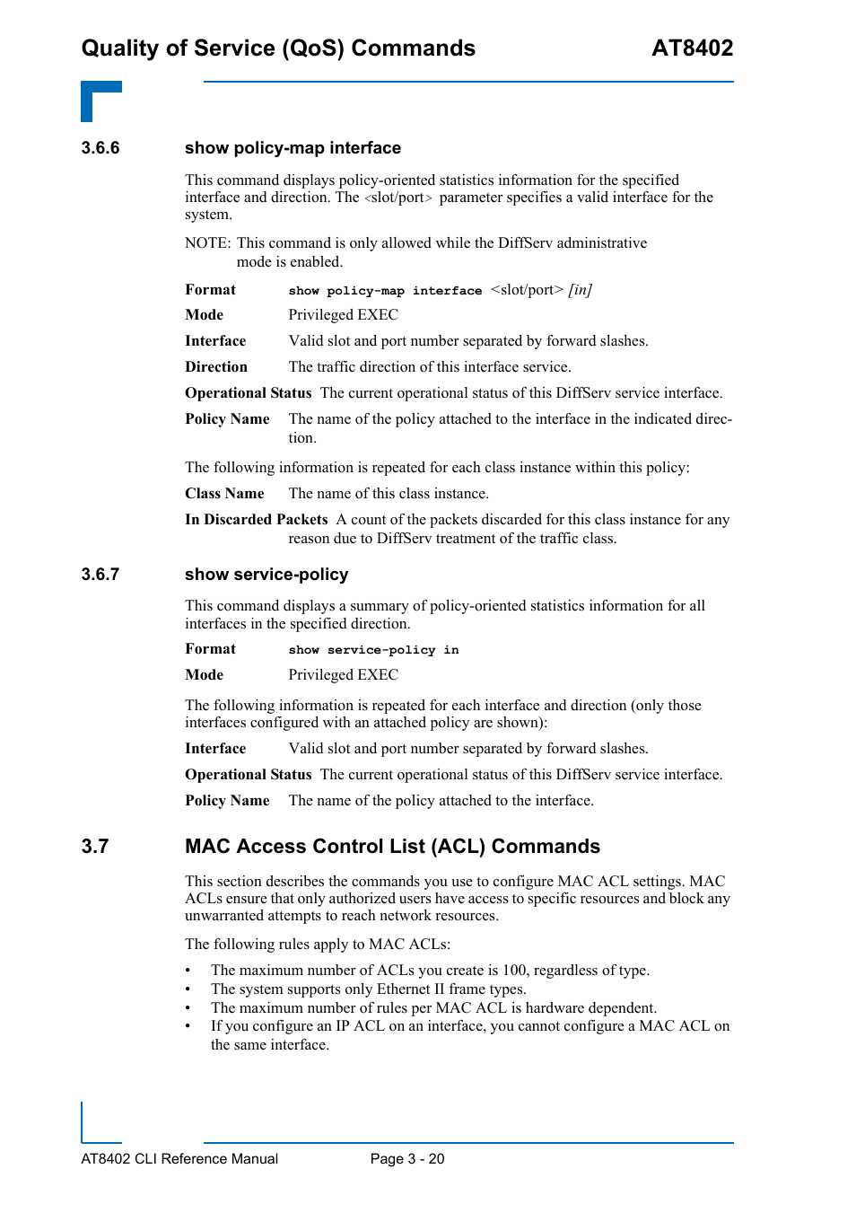 6 show policy-map interface, 7 show service-policy, 7 mac access control list (acl) commands | Show policy-map interface - 20, Show service-policy - 20, 7 mac access control list (acl) commands - 20, Quality of service (qos) commands at8402 | Kontron AT8402 CLI User Manual | Page 132 / 253