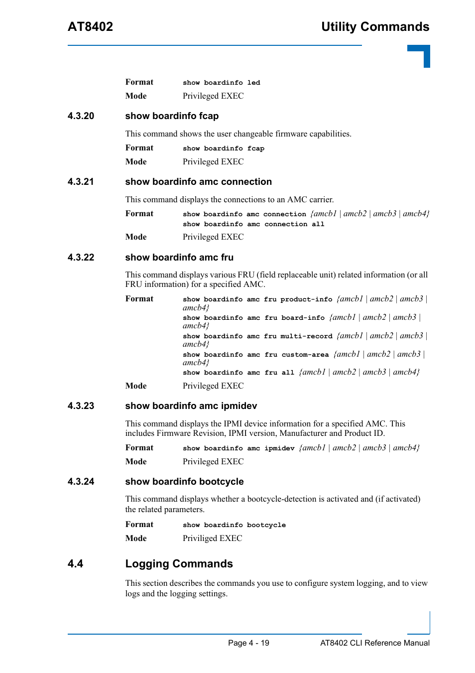 20 show boardinfo fcap, 21 show boardinfo amc connection, 22 show boardinfo amc fru | 23 show boardinfo amc ipmidev, 24 show boardinfo bootcycle, 4 logging commands, 4 logging commands - 19, At8402 utility commands | Kontron AT8402 CLI User Manual | Page 159 / 253