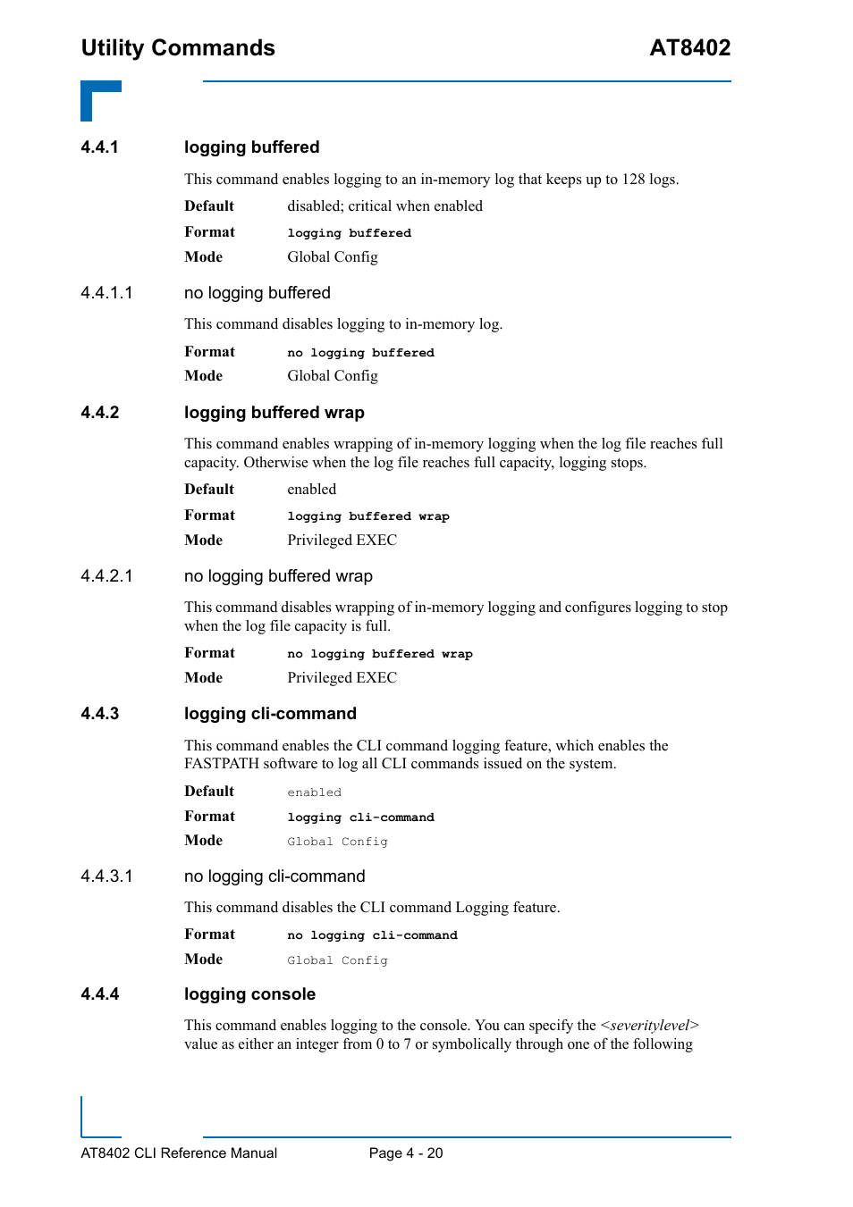 1 logging buffered, 2 logging buffered wrap, 3 logging cli-command | 4 logging console, Logging buffered - 20, Logging buffered wrap - 20, Logging cli-command - 20, Logging console - 20, Utility commands at8402 | Kontron AT8402 CLI User Manual | Page 160 / 253