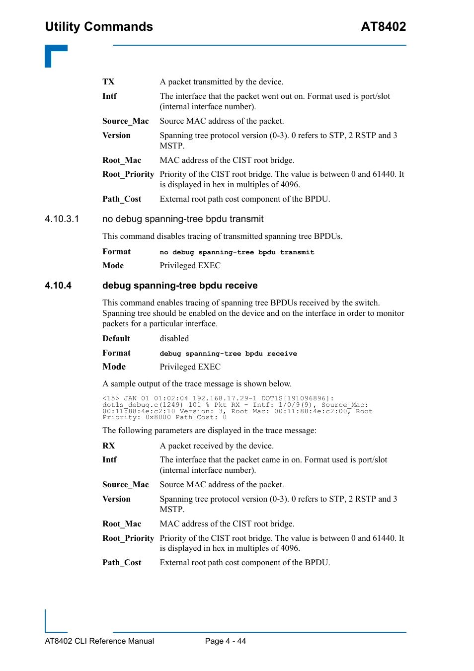 4 debug spanning-tree bpdu receive, 4 debug spanning-tree bpdu receive - 44, Utility commands at8402 | Kontron AT8402 CLI User Manual | Page 184 / 253