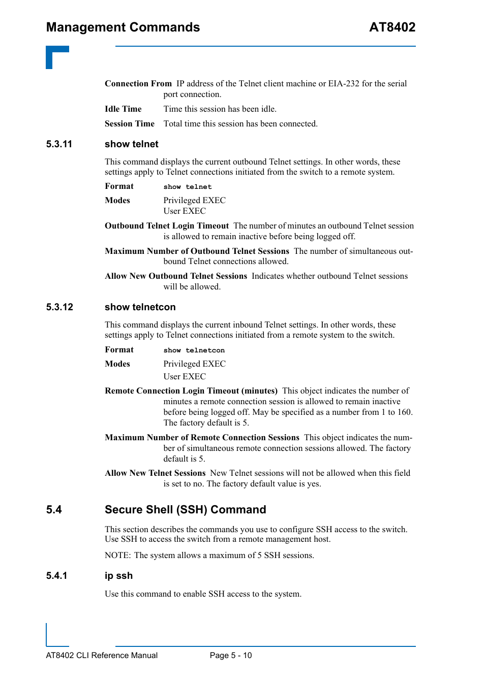 11 show telnet, 12 show telnetcon, 4 secure shell (ssh) command | 1 ip ssh, 11 show telnet - 10 5.3.12 show telnetcon - 10, 4 secure shell (ssh) command - 10, Ip ssh - 10, Management commands at8402 | Kontron AT8402 CLI User Manual | Page 200 / 253