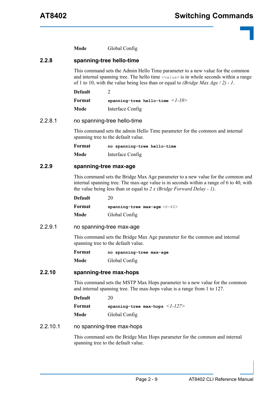 8 spanning-tree hello-time, 9 spanning-tree max-age, 10 spanning-tree max-hops | Spanning-tree hello-time - 9, Spanning-tree max-age - 9, 10 spanning-tree max-hops - 9, At8402 switching commands | Kontron AT8402 CLI User Manual | Page 41 / 253