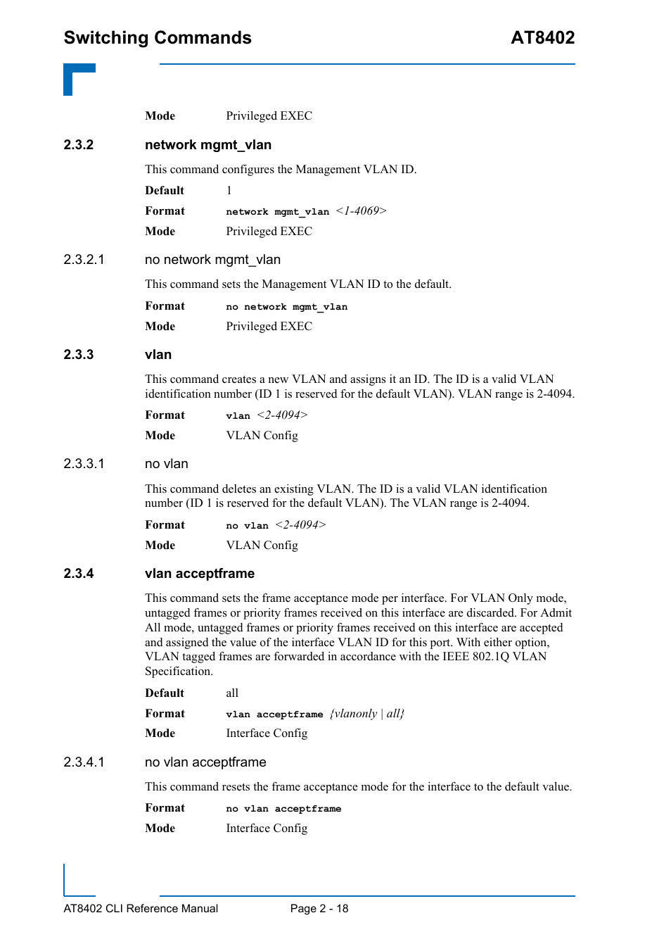 2 network mgmt_vlan, 3 vlan, 4 vlan acceptframe | Network mgmt_vlan - 18, Vlan - 18, Vlan acceptframe - 18, Switching commands at8402 | Kontron AT8402 CLI User Manual | Page 50 / 253