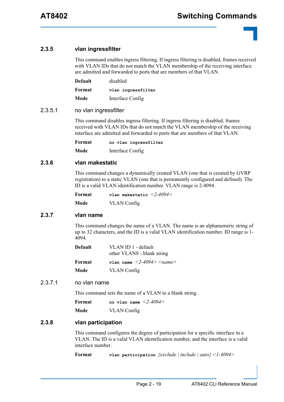 5 vlan ingressfilter, 6 vlan makestatic, 7 vlan name | 8 vlan participation, Vlan ingressfilter - 19, Vlan makestatic - 19, Vlan name - 19, Vlan participation - 19, At8402 switching commands | Kontron AT8402 CLI User Manual | Page 51 / 253