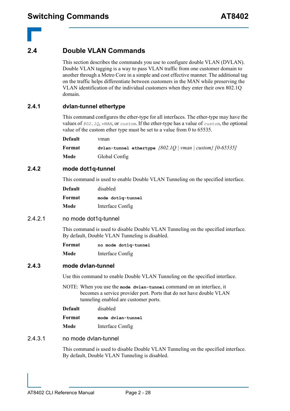 4 double vlan commands, 1 dvlan-tunnel ethertype, 2 mode dot1q-tunnel | 3 mode dvlan-tunnel, 4 double vlan commands - 28, Dvlan-tunnel ethertype - 28, Mode dot1q-tunnel - 28, Mode dvlan-tunnel - 28, Switching commands at8402 | Kontron AT8402 CLI User Manual | Page 60 / 253