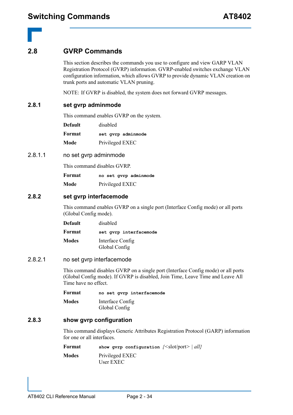 8 gvrp commands, 1 set gvrp adminmode, 2 set gvrp interfacemode | 3 show gvrp configuration, 8 gvrp commands - 34, Set gvrp adminmode - 34, Set gvrp interfacemode - 34, Show gvrp configuration - 34, Switching commands at8402 | Kontron AT8402 CLI User Manual | Page 66 / 253