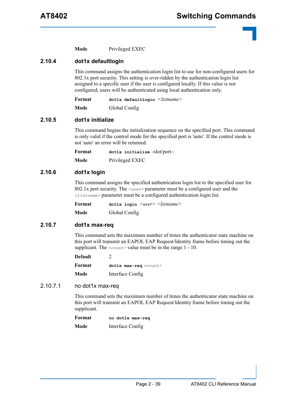 4 dot1x defaultlogin, 5 dot1x initialize, 6 dot1x login | 7 dot1x max-req, At8402 switching commands | Kontron AT8402 CLI User Manual | Page 71 / 253