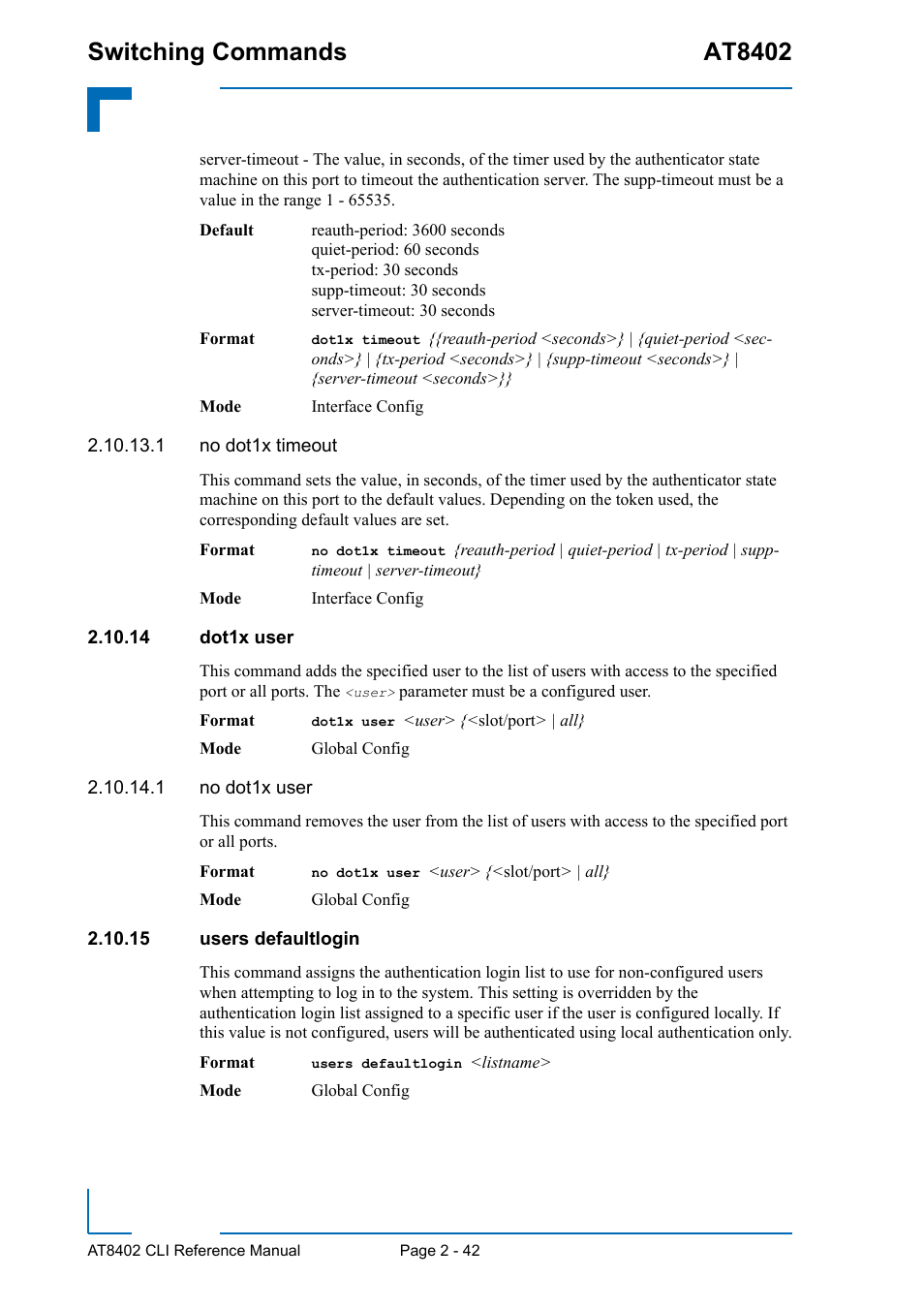 14 dot1x user, 15 users defaultlogin, 14 dot1x user - 42 2.10.15 users defaultlogin - 42 | Switching commands at8402 | Kontron AT8402 CLI User Manual | Page 74 / 253